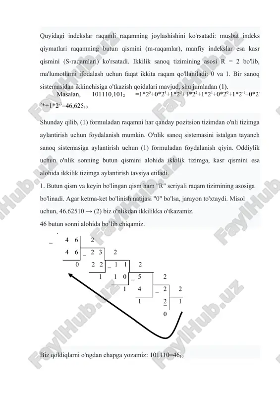 oddiylik uchun o'nlik sonning butun qismini alohida ikkilik tizimga, kasr qismini esa alohida ikkilik tizimga aylantirish tavsiya etiladi. 1. butun qism va keyin bo'lingan qism ham "r" seriyali raqam tizimining asosiga bo'linadi. agar ketma-ket bo'linish natijasi "0" bo'lsa, jarayon to'xtaydi. misol uchun, 46.62510 → (2) biz o'nlikdan ikkilikka o'tkazamiz. 46 butun sonni alohida bo’lib chiqamiz. . _ 4 6 2 4 6 _ 2 3 2 0 2 2 _ 1 1 2 1 1 0 _ 5 2 1 4 _ 2 2 1 2 1 0 biz qoldiqlarni o'ngdan chapga yozamiz: 101110=4610 kasr qismini ikkilikga aylantiramiz: raqamlar ikkilik sonlarni qisqartirish uchun qulaydir. dasturlashda ko'pincha 16 bitli sanoq sistemasi qo'llaniladi.bu tizimda 9 dan katta raqamlarni ifodalash uchun harflardan foydalaniladi: a=10, b=11, c=12, d=13, e=14, f=15. masalan, 16 likda raqam - f17b, ikkilik shaklda - 1111000101111011, o'nlik shaklda - 61819 ikkilik sonni 16 ga aylantirish uchun siz ikkilik sonni kichik …