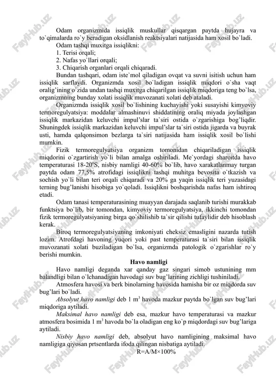 temperaturasining issiqlik almashinuviga ta`siri uning muxim gigienik ahamiyati hisoblanadi. yuqori temperatura tanadan issiqlik ajralishini chegaralasa, past temperatura uni kuchaytiradi. markaziy asab tizimsi orqali nazorat qilinib turuvchi termoregulyator mexanizmlarning etukligi tufayli odam xar-xil temperatura sharoitlariga ko`nikishi va optimal temperaturalardan sal oshgan isiqlikka ham xiyla vaqt chidashi mumkin. sport amaliyotida ortiqcha isib ketish xolati issiq ob-havoda, ochiq havodagi va nomuvofiq qurilgan sport zallaridagi mashg’ulotlarda sodir bo`lishi mumkin. bunday xolatda profilaktik chora-tadbirlar qo`llash lozim. fiziologik jixatdan organizm tashqi muxitning yuqori temperaturasiga modda almashinishini pasaytirish yo`li bilan, shuningdek tarkibida yog’ ko`paygan ter ajralishini kuchaytirish orqali ham moslashadi, bu esa terning teri yuzasida ancha teng taqsimlanishiga va bug’lanishiga sabab bo`ladi. odam organizmida issiqlik muskullar qisqargan paytda hujayra va to`qimalarda ro`y beradigan oksidlanish reaktsiyalari natijasida ham xosil bo`ladi. odam tashqi muxitga issiqlikni: 1. terisi orqali; 2. nafas yo`llari orqali; 3. chiqarish organlari orqali chiqaradi. bundan tashqari, odam iste`mol qiladigan ovqat va suvni isitish uchun ham issiqlik …