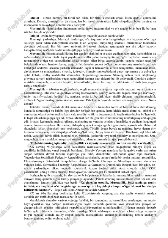 i. karimov “buyuk kelajagimizning huquqiy kafolati” nomli risolasida “oʻzbek millati azaldan oʻz fikr-zikri, oʻz istiq-loli uchun kurashib yashagan. bunga moziy guvoh. millatimiz tarixi haqidagi haqiqat, yurtimizning fidoyi, oʻz yoʻlidan, mas-lagidan, soʻzidan qaytmaydigan farzandlariga ochilishi lozim. bilishimiz shart boʻlgan tarix sahifalarini qunt bilan varaqlash hammamiz uchun ham qarz, ham farz”, - deganda xalqimiz tari​xiy qismatidan saboq olishni, otalar tajribasini oʻrganishni nazarda tutadi. zotan, xalqimizning uzoq tarixi ozodlik, istiqlol uchun tinim-siz kurash davridir. turkiston oʻzining keyingi bir yarim ming yillik tarixida bor-yoʻgʻi 376-yil hur mamlakat rutbasida boʻlgan (b.ahmedov). bosh​qa paytlar esa bosqinchilar zulmi ostida kun kechirgan. shundan ham koʻrinib turibdiki, turkiston tarixiy rivojlanishning hamma bosqichlarida turli shaklda boʻlinishlarga, uning xalqi oʻzgalar to​monidan tahqirlanishga, kamsitilishlarga duchor boʻlgan. xalqimiz-ning grek, makedoniyaliklar zulmiga, arablar istilosiga, moʻgʻul bosqinchiligiga va nihoyat rossiya imperiyasi mustamlakachiligiga qarshi olib borgan milliy-ozodlik harakatlari tarix sahifalarida abadiy qolgan. ayni chogʻda yaqin tariximizda, sovet hokimiyati yillarida oʻzbekistonning markazga tobeligiga qarshi, aniqrogʻi, shu davrda …