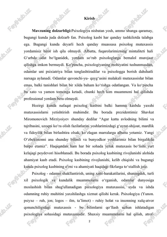 . haqiqatdan ham har bir sohada yetuk mutaxasis bo‘lishi yurt kelajagi poydevori hisoblanadi. bu borada psixolog kasbining rivojlanishi alohida ahamiyat kasb etadi. psixolog kasbining rivojlanishi, kelib chiqishi va bugungi kunda psixolog kasbining o‘rni va ahamiyati haqidagi fikrlarga to‘xtallish joiz. psixolog - odamni shakllantirish, uning xatti-harakatilarini, shuningdek, turli xil psixologik va kundalik muammolarni o‘rganish, odamlar dunyosiga moslashish bilan shug'ullanadigan psixologiya mutaxassisi, uyda va ishda odamning ruhiy muhitini yaxshilashga xizmat qilishi kerak. psixologiya (yunon. psiyxe – ruh, jon; logos – ilm, ta’limot) - ruhiy holat va insonning xulq-atvor qonunchiligidagi mutaxassis - bu bilimlarni qo‘llash uchun ishlatadigan psixologiya sohasidagi mutaxassisdir. shaxsiy muammolarni hal qilish, atrof-muhitga moslashish, oilalar va jamoalarda psixologik muhitni yaxshilash psixologni muhim ishidir. psixologning asosiy vazifasi insonga o‘zini-o‘zi va dunyoga moslashtirish va uyg'unlashtirish, odamning hayoti uchun ko‘proq ijodiy fikrda bo‘lishga, uning ruhiy resurslarini aniqlashga va faollashtirishga yordam berishdir. shunday vaziyatlar bo’ladiki, inson fobiyasi uning normal hayot kechirishiga halaqit berishi mumkin. shunday …