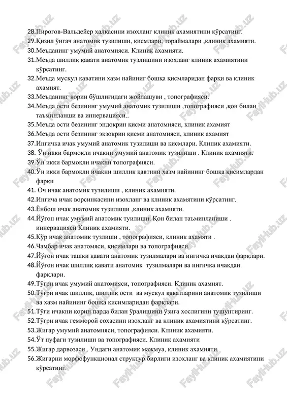 joylashgan anatomik tuzilmalar izoxlng va klinik axamiyatini ko'rsating. 26. xalqum muskullari joylashishi , vazifalari va klinik axamiyati. 27. ovqat luqmasini yutish jarayonini izoxlang. 28. pirogov-valdeyer xalqasini izoxlang klinik axamiyatini ko'rsating. 29. qizil o'ngach anatomik tuzilishi, qismlari, toraymalari ,klinik axamiyati. 30. me'daning umumiy anatomiyasi. klinik axamiyati. 31. me'da shilliq qavati anatomik tuzlishini izoxlang klinik axamiyatini ko'rsating. 32. me'da muskul qavatini xazm nayinig boshqa qismlaridan farqi va klinik axamiyat. 33. me'daning qorin bo'shlig'idagi joylashuvi , topografiyasi. 34. me'da osti bezining umumiy anatomik tuzilishi ,topografiyasi ,qon bilan ta'minlanshi va innervatsiyasi.. 35. me'da osti bezining endokrin qismi anatomiyasi, klinik axamiyat 36. me'da osti bezining ekzokrin qismi anatomiyasi, klinik axamiyat 37. ingichka ichak umumiy anatomik tuzilishi va qismlari. klinik axamiyati. 38. o'n ikki barmoqli ichakni umumiy anatomik tuzilishi . klinik axamiyati. 39. o'n ikki barmoqli ichakni topografiyasi. 40. o'n ikki barmoqli ichakni shillik qavtini xazm nayining boshqa qisimlardan farqi 41. och ichak anatomik tuzilishi , …