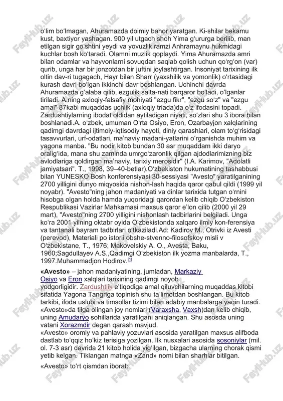 iborat bo‘lib, asarning yettidan bir qismidir. u yasna, vispered, vendidad, gatlar va yashtlar nomi bilan yuritiladi-gan kitoblarni o‘z ichiga oladi. a.da bayon etilgan g‘oyalarga ko‘ra, olam ikki asosning, ikki ibtidoning, ya’ni yorug‘lik bilan zulmatning, yaxshilik bilan yomonlikning tuxtovsiz kurashidan iborat. yaxshilik va ezgulik xudosi ahuramazda yer, o‘simlik va boshqa hamma tabiiy boyliklarni yaratgan. yomonlik va yovuzlik timsoli anxramaynu ahuramazdaga qarshi to‘xtovsiz kurashadi, ammo uni yengishga ojizlik qiladi. bu kurash abadiy davom etadi. yaxshilikni ifodalovchi kuchlar osmonda, yomonlikni ifodalovchi kuchlar yer ostida joylashgan, yer sathi esa kurash maydonidir. hayotdagi turfa o‘zgarishlar qaysi kuchning g‘alaba qilishiga bog‘liq. inson ham tana va ruhning, axloq esa yaxshi va yomon xulqning o‘zaro kurashidan iborat. chek-siz, abadiy fazo va vaqt ham ikki qarama-qarshi qismdan: yaxshilik va ahuramazda hukmron bo‘lgan abadiy yorug‘lik bilan yomonlik va anhramaynu hukmron bo‘lgan abadiy zulmatdan tashkil topadi.a. ta’limotiga ko‘ra, birinchi inson govamard (ho‘kiz-odam; forscha qayumars) bo‘lib, undan barcha kishilar tarqalgan. birinchi shoh …