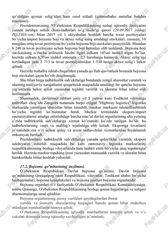 ozirgi kunda o’zbekiston tovarlari dunyoning 91 mamlakatiga eksport qilinadi. 2016 yil bilan solishtirilsa, bu davlatlar soni 13 taga oshdi. endilikda bahrayn, gana, zambiya, iordaniya, keniya, laos, madagaskar, maldiv, malta, filippin, xorvatiya, yangi zelandiya, qatar davlatlariga ham mahsulotlar eksport qilinmoqda. prezidentimizning "tashqi bozorlarda mahalliy mahsulotlar raqobatdoshligini ta’minlash va eksportini rag’batlantirishga doir qo’shimcha chora-tadbirlari to’g’risida"gi farmoni (15.12.2017 yildagi pf-5286-son) bilan eksport bojxona bojining bekor qilinishi esa sohani yanada rivojlantirishga omil bo’ladi. eksportchilarimiz uchun amaldagi qonunchiligimizda joriy qilingan yana bir imtiyoz shundan iboratki, agar ishlab chiqaruvchilarimiz aktsiz solig’iga tortiladigan tovarlarni eksport qilishayotgan bo’lishsa, u holda aktsiz solig’i solinmaydi hamda qo’shilgan qiymat solig’idan ham ozod etiladi (qimmatbaho metallar bundan mustasno). prezidentimizning "o’zbekiston respublikasining tashqi iqtisodiy faoliyatini yanada tartibga solish chora-tadbirlari to’g’risida"gi qarori (29.09.2017 yildagi pq-3303-son) bilan 2017 yil 1 oktyabrdan boshlab barcha tovar pozitsiyalari bo’yicha import bojxona boji va aktsiz solig’ining amaldagi stavkalari, xususan, 10 mingdan ortiq tovar pozitsiyasi bo’yicha bojxona boji stavkalari pasaytirildi. …