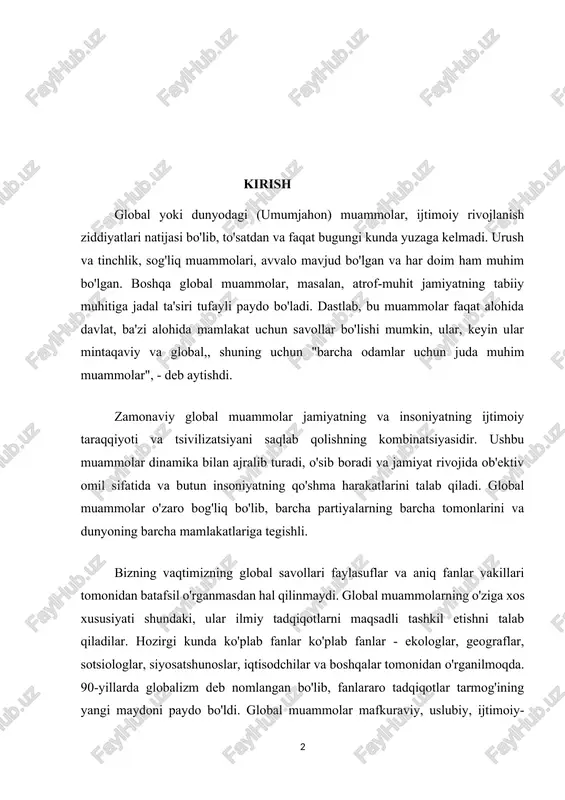 lar, geograflar, sotsiologlar, siyosatshunoslar, iqtisodchilar va boshqalar tomonidan o'rganilmoqda. 90-yillarda globalizm deb nomlangan bo'lib, fanlararo tadqiqotlar tarmog'ining yangi maydoni paydo bo'ldi. global muammolar mafkuraviy, uslubiy, ijtimoiy-gumanitar jihatlarda ham o'rganiladi. global muammolarni falsafiy tahlilining asosi - bu xususiy fanlar natijalari. falsafa turli xil ilmiy fanlar vakillari uchun havolani, chunki u onparariya uchun tahlil qilishga qaratilgan. har bir davr falsafasini keltirib chiqaradi. zamonaviy falsafa asosan omon qolish falsafasi bo'lishi kerak. zamonaviy falsafaning vazifasi insoniyatning omon qolishini ta'minlaydigan bunday qadriyatlar va ijtimoiy tizimlarni topishdir. yangi falsafa global muammolarni hal qilish modelini ishlab chiqish, zamonaviy dunyoda tsivilizatsiyaning omon qolishiga yordam berish uchun yaratilgan. i.bob ekologik atrof-muhitni muhofaza qilishning ilmiy nazariy asoslari 1.1 zamonaviy davrda global muammolar turlari va xususiyatlari zamonaviy global muammolar 20-asrning uchinchi qismida dunyodagi barcha global vaziyatning doimiy natijasidir. ularning kelib chiqishi, ularning qarorining mohiyati va imkoniyatlarini to'g'ri tushunish uchun ularda oldingi dunyo-tarixiy jarayonning barcha ob'ektiv qarama-qarshiliklarida ko'rish kerak. ammo bu qoida …