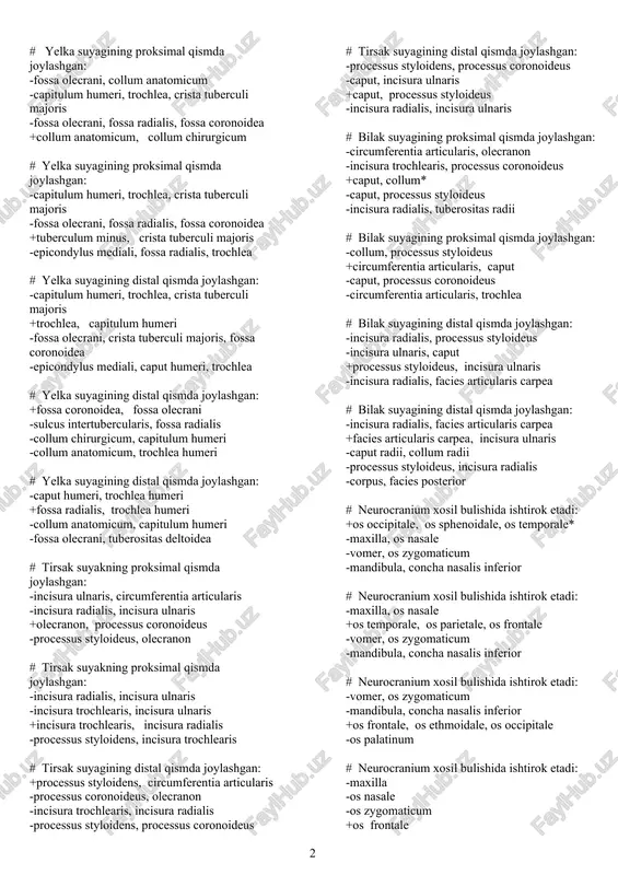 ateralis, fossa radialis, trochlea -capitulum humeri, trochlea, crista tuberculi majoris +caput humeri, tuberculum majus, crista tuberculi minoris -fossa olecrani, fossa radialis, fossa coronoidea # yelka suyagining proksimal qismda joylashgan: -fossa olecrani, collum anatomicum -capitulum humeri, trochlea, crista tuberculi majoris -fossa olecrani, fossa radialis, fossa coronoidea +collum anatomicum, collum chirurgicum # yelka suyagining proksimal qismda joylashgan: -capitulum humeri, trochlea, crista tuberculi majoris -fossa olecrani, fossa radialis, fossa coronoidea +tuberculum minus, crista tuberculi majoris -epicondylus mediali, fossa radialis, trochlea # yelka suyagining distal qismda joylashgan: -capitulum humeri, trochlea, crista tuberculi majoris +trochlea, capitulum humeri -fossa olecrani, crista tuberculi majoris, fossa coronoidea -epicondylus mediali, caput humeri, trochlea # yelka suyagining distal qismda joylashgan: +fossa coronoidea, fossa olecrani -sulcus intertubercularis, fossa radialis -collum chirurgicum, capitulum humeri -collum anatomicum, trochlea humeri # yelka suyagining distal qismda joylashgan: -caput humeri, trochlea humeri +fossa radialis, trochlea humeri -collum anatomicum, capitulum humeri -fossa olecrani, tuberositas deltoidea # tirsak …