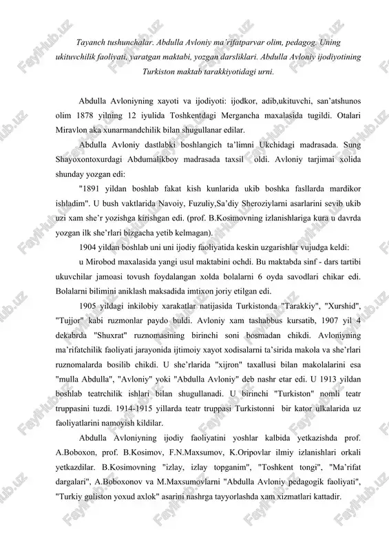ldan boshlab teatrchilik ishlari bilan shugullanadi. u birinchi "turkiston" nomli teatr truppasini tuzdi. 1914-1915 yillarda teatr truppasi turkistonni bir kator ulkalarida uz faoliyatlarini namoyish kildilar. abdulla avloniyning ijodiy faoliyatini yoshlar kalbida yetkazishda prof. a.boboxon, prof. b.kosimov, f.n.maxsumov, k.oripovlar ilmiy izlanishlari orkali yetkazdilar. b.kosimovning "izlay, izlay topganim", "toshkent tongi", "ma’rifat dargalari", a.boboxonov va m.maxsumovlarni "abdulla avloniy pedagogik faoliyati", "turkiy guliston yoxud axlok" asarini nashrga tayyorlashda xam xizmatlari kattadir. abdulla avloniy nomi adabiyolashtirdi. uni ijotiyotiga atab "muzey" ta’sis etildi. yoshlar va bulajak ukituvchilar kalbida doim barxayotdir. avloniy va boshlangich ta’lim mazmuni xakida. abdulla avloniy boshlangich ta’limning mazmunini millat istikboliga karab belgilaydi. unda insonni milliy zaruratga chorlaydigan xalk yaratgan suz san’atidagi durdonalar uz aksini topgan. unda inson kalbiga ziyo nurlarini beradigan ajdodlarimiz meroslari asosiy urinni egallaydi. shuningdek, unda buyuk siymolarning asarlari xamda uz kalamiga mansub asarlaridan xam foydalaniladi. shunisi kuvonarliki, biz urgangan boshlangich maktablar uchun yozilgan darsliklarda mazmun nozik bir nafosat pardasi bilan …