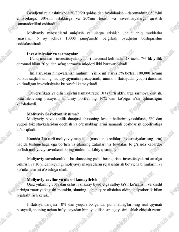 ar (masalan, 6 oy ichida 1000$ jamg'arish) belgilash byudjetni boshqarishni soddalashtiradi. investitsiyalar va sarmoyalar uzoq muddatli investitsiyalar yuqori daromad keltiradi: o'rtacha 7% lik yillik daromad bilan 20 yildan so'ng sarmoya miqdori ikki baravar oshadi. inflatsiyadan himoyalanish muhim: yillik inflatsiya 5% bo'lsa, 100.000 so'mni bankda saqlash uning haqiqiy qiymatini pasaytiradi, ammo inflatsiyadan yuqori daromad keltiradigan investitsiyalar bu xavfni kamaytiradi. diversifikatsiya qilish xavfni kamaytiradi: 10 ta turli aktivlarga sarmoya kiritish, bitta aktivning pasayishi umumiy portfelning 10% dan ko'piga ta'sir qilmasligini kafolatlaydi. moliyaviy savodxonlik nima? moliyaviy savodxonlik darajasi shaxsning kredit ballarini yaxshilash, 5% dan yuqori foiz stavkalaridan qochish va oʻz mablagʻlarini samarali boshqarish qobiliyatiga taʼsir qiladi. kamida 3 ta turli moliyaviy mahsulot (masalan, kreditlar, investitsiyalar, sugʻurta) haqida tushunchaga ega boʻlish va ularning xatarlari va foydalari toʻgʻrisida xabardor boʻlish moliyaviy savodxonlikning muhim tarkibiy qismidir. moliyaviy savodxonlik – bu shaxsning pulni boshqarish, investitsiyalarni amalga oshirish va 10 yildan keyingi moliyaviy maqsadlarni rejalashtirish boʻyicha bilimlarini va …