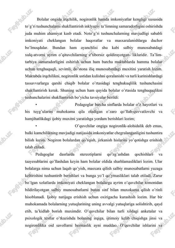 etiladi. zarur bo`lgan xolatlarda imkoniyati cheklangan bolalarga ayrim o’quvchilar tomonidan bildirilayotgan salbiy munosabatlarni butun sinf bilan muxokama qilish o’rinli hisoblanadi. ijobiy natijaga erishish uchun oxirigacha kurashish lozim. har bir muhokamada bolalarning yutuqlarining uning avvalgi yutuqlariga solishtirib, qayd etib, ta’kidlab borish muximdir. o’quvchilar bilan turli xildagi anketalar va psixologik testlar o’tkazishda bolaning irqiga, ijtimoiy kelib chiqishga jinsi va nogironlikka oid savollarni bermaslik ayni muddao. o’quvchilar ishlarini va ularning yutuqlarini barcha soxalarida maktab va maktabdan tashqari ishlarda namoyish qilib borish kerak. darslarga materiallar tayyorlashda imkoniyati cheklangan bolaning ijod namunalarini ham qo’llash juda katta samara beradi. kitob, plakatlar va dasturlarni qo’llayotib, shunga ishonch hosil qilish kerakki, ular inklyuziv ta’limga mos kelishi kerak. maktablar oshkoralik tamoyiliga amal qilinishi, o’quvchilar, ota-onalar va pedagoglar o’zaro yaqindan muloqat qila olishi muhimdir. inklyuziv ta’limni amalga oshirish yo’llari yuqorida keltirib o’tilganlarni tavsilarni maktab hayotiga joriy etish uchun o’qituvchilar o’quvchilar bilan har kuni ularni qiziqtiruvchi, ular uchun ahamiyatli yoki xavotirga …
