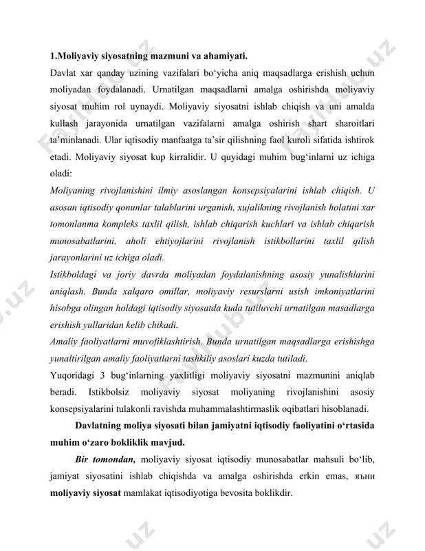 a erkin emas, яъни moliyaviy siyosat mamlakat iqtisodiyotiga bevosita boklikdir. ikkinchi tomondan, moliyaviy siyosat mamlakatning iqtisodiy bazisidan kelib chikkan va rivojlangan holda ma’lum bir mustakillikka ega, hamda u o‘ziga xos qonuniyatlar va rivojlanish mantikiga ega. ushbularga asoslangan holda moliyaviy siyosat davlat iqtisodiyotiga va moliyaviy holatiga teskari ta’sir etadi. bu ta’sir turlicha bo‘lishi mumkin; ba’zi hollarda siyosiy chora tadbirlar o‘tkazish vositasida iqtisodiyotni rivojlanishi uchun kulay shart sharoitlar va imkoniyatlar yaratiladi. ba’zi hollarda siyosiy chora tadbirlar o‘tkazish vositasida iqtisodiyotni orkaga ketishi uchun kulay shart sharoitlar vujudga keladi. xo‘jalik yuritishni jaxon tajribasi shuni ko‘rsatadiki, jamiyatning rivojlanishi uning iqtisodiy va ijtimoiy rivojlanishi moliyaviy siyosatni ta’sir etish darajasini o‘sishiga olib keladi. iqtisodiyotda xo‘jalik tarmoqlarini turli darajada rivojlanishi, xo‘jaliklararo va xududlararo iqtisodiy alokalarni kiyinlashuvi xalq xo‘jaligi tarmoqlari va xududlarni bir-biriga bog‘liq holda va yaqin darajada iqtisodiy-ijtimoiy rivojlanishini davlat tomonidan ta’minlanishini talab etadi. shuning uchun ham davlat tomonidan moliyaviy tartibga solib turish muhim ahamiyatga egadir. davlatning iqtisodiy …