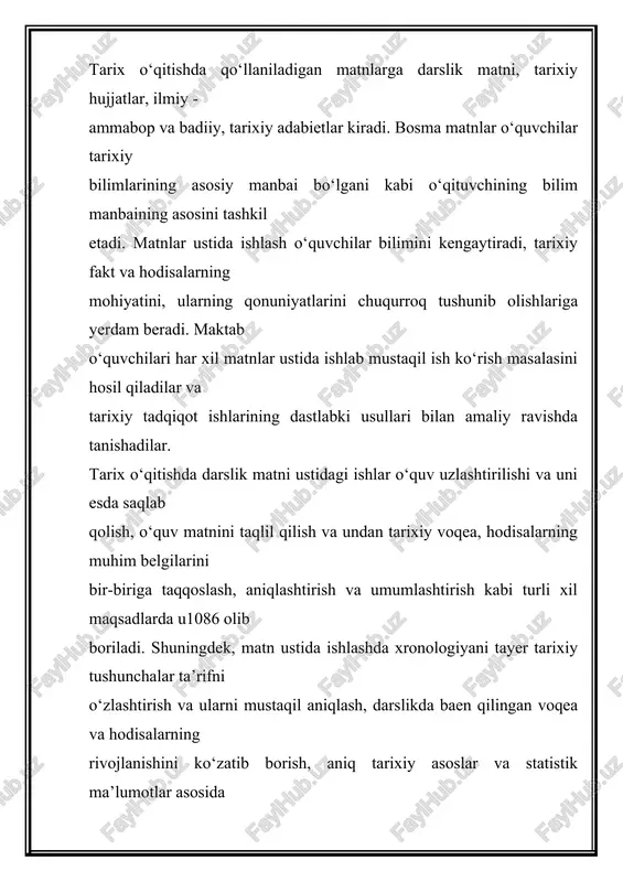 o‘qituvchi tarix o‘qitishda, ayniqsa v,vi,vii, viii sinflarda o‘qitishning dastlabki oylarida butun mavzu yeki uning biror bo‘limini goh baen qiladi, goh darslik matnini o‘qib, tushuntirib beradi. o‘quvchilar tarixiy materialni tushunib, matnini o‘qishda ma’lum darajada malaka hosil qilganlaridan keyin matnning eng muhim qiyin joylarini izohlab o‘qishga o‘tiladi. 2. dasrlik matni mazmunini tahlil qilish va ular ustida o‘quvchilarning mulohazalarini uyushtirish katta ahamiyatga egadir. bu yo‘l bilan o‘quvchilar matnini e’tibor bilan o‘qib, undagi bosh masalalarni ikkinchi darajadagi masalalardan ajratib olishga, ular asosida reja tuzishga o‘rganadi. 3. o‘quvchilar bob, paragraf va undosh joylarni bir-biridan ajrata bilishga urgatiladi. o‘qituvchi yangi mavzuni baen qilishdan oldin o‘quvchilarga shu paragraf ichidagi kichik sarlovhani o‘qishni tavsiya qiladi va darsni baen qilish rejasi bilan tanishtiradi, ularning mazmuni va ifodalanishdagi tafovutlarning sabablarini izohlab beradi. 4. darslik matni mazmunini bevosita uzlashtirish bilan bog‘liq bulgan ishlar. bu darslik matni ustida olib boriladigan ishning markaziy masalasidir. bu ishlar matnini tahlil qilish, umumlashtirish, tarixiy faktorga baho …