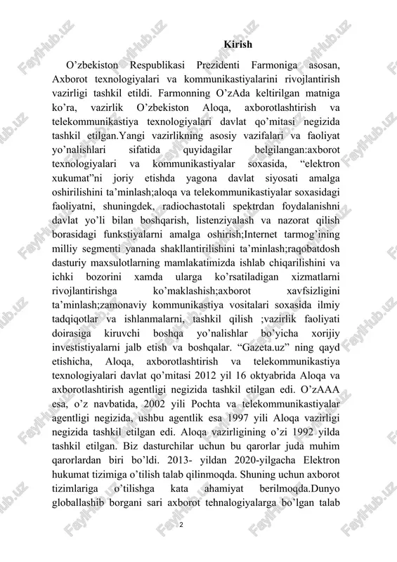 iya texnologiyalari davlat qo’mitasi 2012 yil 16 oktyabrida aloqa va axborotlashtirish agentligi negizida tashkil etilgan edi. o’zaaa esa, o’z navbatida, 2002 yili pochta va telekommunikastiyalar agentligi negizida, ushbu agentlik esa 1997 yili aloqa vazirligi negizida tashkil etilgan edi. aloqa vazirligining o’zi 1992 yilda tashkil etilgan. biz dasturchilar uchun bu qarorlar juda muhim qarorlardan biri bo’ldi. 2013- yildan 2020-yilgacha elektron hukumat tizimiga o’tilish talab qilinmoqda. shuning uchun axborot tizimlariga o’tilishga kata ahamiyat berilmoqda.dunyo globallashib borgani sari axborot tehnalogiyalarga bo’lgan talab ortib bormoqda. o’zbekiston ham rivojlangan davlatlar qatoriga kirib bormoqda.bunda esa yoshlarni ongini saviyasini oshirish va zamon talablariga mos ravishda bo’ladi. mamlakatimizda axborot-kommunikatsiya texnologiyalarini rivojlantirish jarayoni izchil davom ettirib kelinmoqda. avvalo, o‘zbekistonda mazkur sohani tartibga soluvchi mukammal qonunchilik bazasi yaratilganini alohida ta'kidlash joiz. shu bilan birga, bugun dunyoda shiddat bilan kechayotgan globallashuv sharoitida akt sohasining keskin taraqqiy etib borishi kuzatilayotganligi, ilg‘or davlatlarning ushbu soha rivojiga alohida e'tibor qaratayotgani bejiz emas. darhaqiqat, hozirgi …