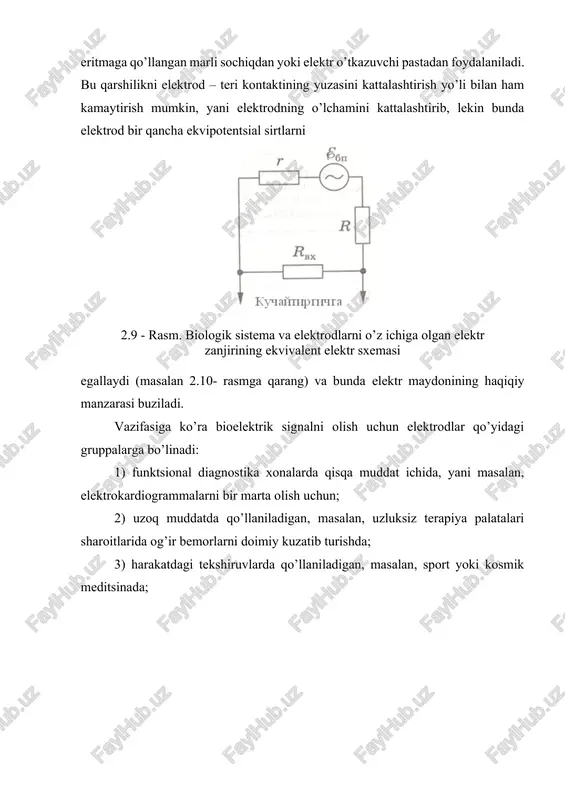 dilar, buning uchun fiziologik eritmaga qo’llangan marli sochiqdan yoki elektr o’tkazuvchi pastadan foydalaniladi. bu qarshilikni elektrod – teri kontaktining yuzasini kattalashtirish yo’li bilan ham kamaytirish mumkin, yani elektrodning o’lchamini kattalashtirib, lekin bunda elektrod bir qancha ekvipotentsial sirtlarni 2.9 - rasm. biologik sistema va elektrodlarni o’z ichiga olgan elektr zanjirining ekvivalent elektr sxemasi egallaydi (masalan 2.10- rasmga qarang) va bunda elektr maydonining haqiqiy manzarasi buziladi. vazifasiga ko’ra bioelektrik signalni olish uchun elektrodlar qo’yidagi gruppalarga bo’linadi: 1) funktsional diagnostika xonalarda qisqa muddat ichida, yani masalan, elektrokardiogrammalarni bir marta olish uchun; 2) uzoq muddatda qo’llaniladigan, masalan, uzluksiz terapiya palatalari sharoitlarida og’ir bemorlarni doimiy kuzatib turishda; 3) harakatdagi tekshiruvlarda qo’llaniladigan, masalan, sport yoki kosmik meditsinada; 2.10 - rasm. yurak dipol momenti ryu vektorining vaziyati va dipolmomenti maksimal bo’lgandagi vaqt momenti uchun ekvipotentsial chiziqlarning hosil bo’lishi 4) tezlik bilan qo’llashda, masalan, tez yordam berish sharoitlarida qo’llaniladigan elektrodlar. barcha hollarda elektrodlar qo’llanilishining o’ziga xos xususiyatini namoyon …