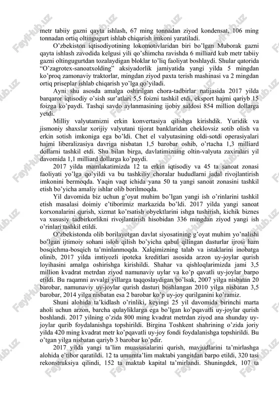 ekti ishga tushirildi. bu qo’shimcha 1,5 trillion so’mlik mahsulot ishlab chiqarish imkonini berdi. masalan, toshkent issiqlik elektr stansiyasida bug’-gaz qurilmasi barpo etildi. bu esa qo’shimcha ravishda 2,5 milliard kilovatt elektr energiyasi ishlab chiqarish imkonini beradi. shuningdek, navoiy issiqlik elektr stansiyasida ikkinchi bug’-gaz qurilmasi, qizilqum bag’ridagi avminzo-amantoy oltin konlari negizida gidrometallurgiya zavodi qurish bo’yicha ishlar davom etmoqda. hozirgi vaqtda olmaliq kon-metallurgiya kombinati tomonidan “yoshlik – 1”, “yoshlik – 2” konlarini o’zlashtirishga kirishildi. yana bir yirik obyekt – qandim gazni qayta ishlash kompleksi ishga tushirilishi hisobidan 2018 yilda qo’shimcha ravishda 4 milliard 100 million kub metr tabiiy gazni qayta ishlash, 67 ming tonnadan ziyod kondensat, 106 ming tonnadan ortiq oltingugurt ishlab chiqarish imkoni yaratiladi. o’zbekiston iqtisodiyotining lokomotivlaridan biri bo’lgan muborak gazni qayta ishlash zavodida kelgusi yili qo’shimcha ravishda 6 milliard kub metr tabiiy gazni oltingugurtdan tozalaydigan bloklar to’liq faoliyat boshlaydi. shular qatorida “o’zagrotex-sanoatxolding” aksiyadorlik jamiyatida yangi yilda 5 mingdan ko’proq zamonaviy traktorlar, …