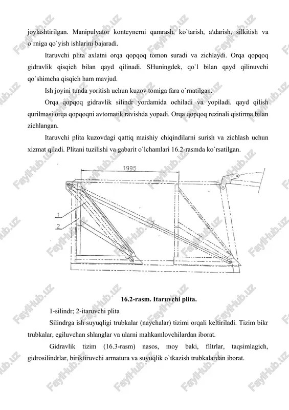 iborat. gidravlik tizim (16.3-rasm) nasos, moy baki, filtrlar, taqsimlagich, gidrosilindrlar, biriktiruvchi armatura va suyuqlik o`tkazish trubkalardan iborat. 16.3-rasm. gidravlik tizim. n-nasos; t-taqsimlagich; b-bak; f-filtr; s1-orqaqopqoq silindri; s2-itaruvchi plita silindri; s3-yuqori qopqoq silindri; s4-domkrat silindri; s5-manipulyatorni burish silindri; s6-manipulyatorni ko`tarish silindri; s7-nayzani chiqarish silindri; s8-konteynerni a\darish silindri; s9-qamrash silindri. gidrotizim nasosi uzatmalar qutisiga o`rnatilgan quvvat olish qutisidan ishga tushadi. nasosni ishga tushirish knopkasi kabinaga o`rnatilgan, moy baki va filtrlar kabina va kuzov orali\iga joylashtirilgan. gidrotaqsimlagichlar ustki ramaning orqa qismini o`ng tomoniga o`rnatilgan. gidrotaqsimlagich zalotniklari neytral holatda turganda, moy nasosdan trubkalar orqadi gidrotaqsimlagichga va yana moy bakiga yuboriladi (agarda seksiyalar ishga tushmasa). taqsimlagich seksiya turida bo`lib, qo`l bilan boshqariladi (16.4-rasm). 16.4-rasm. gidravlik taqsimlagich. saqlagich klapan bosim seksiyasiga o`rnatilgan va 18 mpa bosimga rostlangan. gidrotaqsimlagichning har bir seksiyasi boshqarish dastagiga ega va richag tizimi orqali zalotnik bilan ulangan. dastak pastga siljiganda, plunjer seksiya korpusiga kiritiladi va teshiklar tegishli ravishda to`kish hamda bosim magistrallariga …