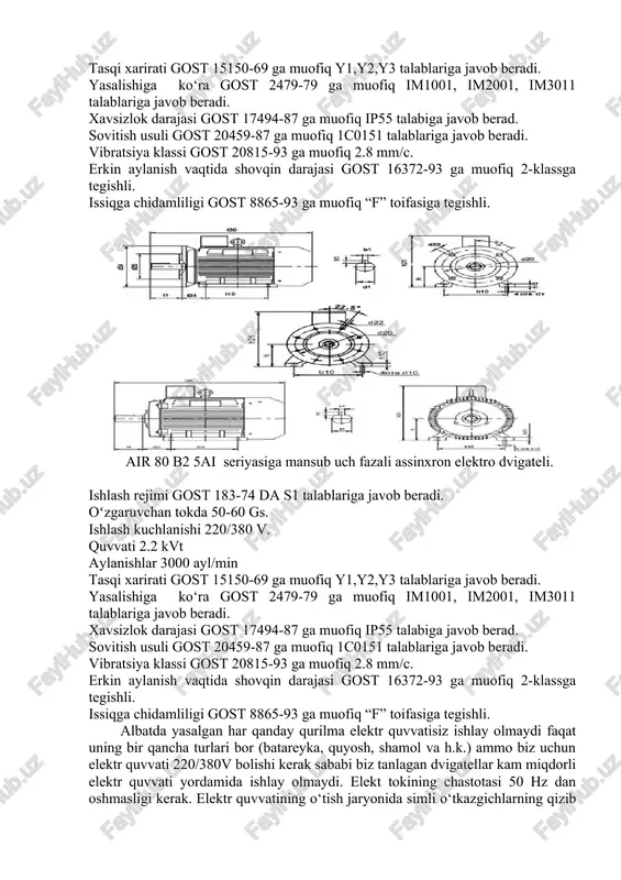 arni hisobga olmay o‘tib ketaman. “air 71 b6” tipidagi 5ai seriyasiga mansub uch fazali assinxron elektr dvigateli. ishlash rejimi gost 183-74 da s1 talablariga javob beradi. o‘z garuvchan tokda 50 gs. ishlash kuchlanishi 220/380/660 v. quvvati 0.55 kvt aylanishlar 1000 ayl/min tasqi xarirati gost 15150-69 ga muofiq y1,y2,y3 talablariga javob beradi. yasalishiga ko‘ra gost 2479-79 ga muofiq im1001, im2001, im3011 talablariga javob beradi. xavsizlok darajasi gost 17494-87 ga muofiq ip55 talabiga javob berad. sovitish usuli gost 20459-87 ga muofiq 1c0151 talablariga javob beradi. vibratsiya klassi gost 20815-93 ga muofiq 2.8 mm/c. erkin aylanish vaqtida shovqin darajasi gost 16372-93 ga muofiq 2-klassga tegishli. issiqga chidamliligi gost 8865-93 ga muofiq “f” toifasiga tegishli. air 80 b2 5ai seriyasiga mansub uch fazali assinxron elektro dvigateli. ishlash rejimi gost 183-74 da s1 talablariga javob beradi. oʻzgaruvchan tokda 50-60 gs. ishlash kuchlanishi 220/380 v. quvvati 2.2 kvt aylanishlar 3000 ayl/min tasqi xarirati gost 15150-69 ga …