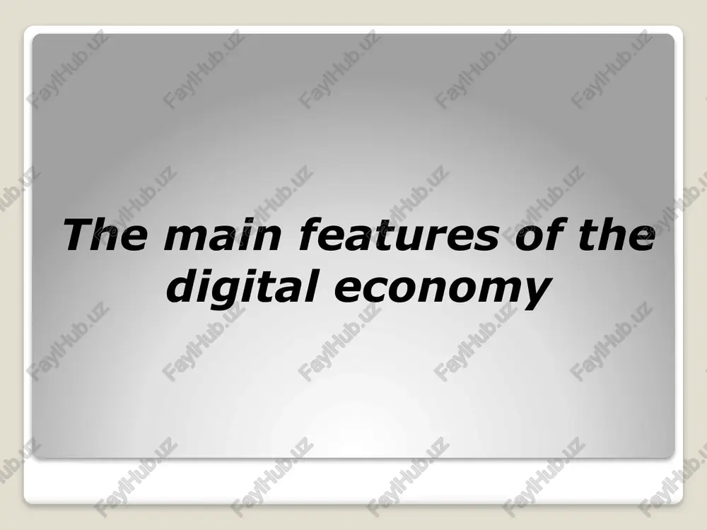 the main features of the digital economy - Page 2