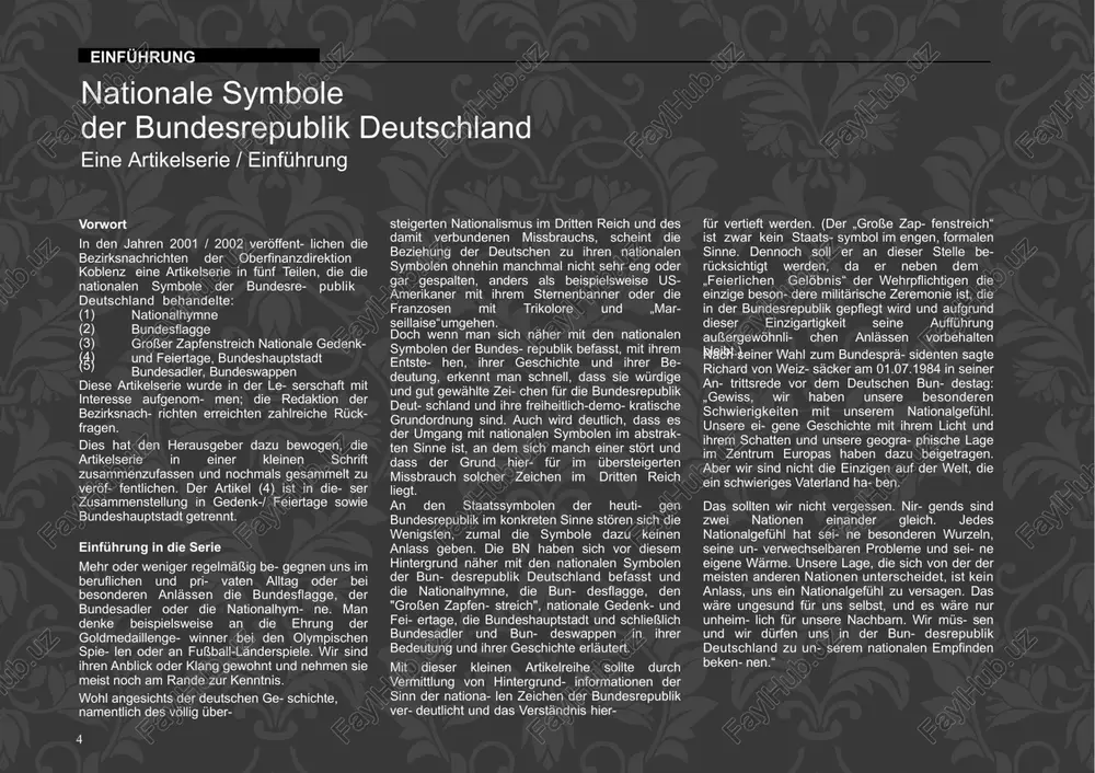 ei- gene geschichte mit ihrem licht und ihrem schatten und unsere geogra- phische lage im zentrum europas haben dazu beigetragen. aber wir sind nicht die einzigen auf der welt, die ein schwieriges vaterland ha- ben. (5) diese artikelserie wurde in der le- serschaft mit interesse aufgenom- men; die redaktion der bezirksnach- richten erreichten zahlreiche rück- fragen. dies hat den herausgeber dazu bewogen, die artikelserie in einer kleinen schrift zusammenzufassen und nochmals gesammelt zu veröf- fentlichen. der artikel (4) ist in die- ser zusammenstellung in gedenk-/ feiertage sowie bundeshauptstadt getrennt. an den staatssymbolen der heuti- gen bundesrepublik im konkreten sinne stören sich die wenigsten, zumal die symbole dazu keinen anlass geben. die bn haben sich vor diesem hintergrund näher mit den nationalen symbolen der bun- desrepublik deutschland befasst und die nationalhymne, die bun- desflagge, den "großen zapfen- streich", nationale gedenk- und fei- ertage, die bundeshauptstadt und schließlich bundesadler und bun- deswappen …