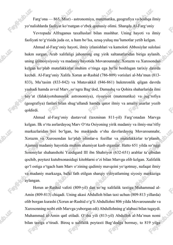 adi. uning akasi abdulloh bilan taxt uchun (809-813 yillarda) olib borgan kurashi (xorun ar-rashid oʻgʻli abdullohni 806 yilda movarounnahr va xurosonning noibi etib marvga yuborgan edi) abdullohning gʻalabasi bilan tugaydi. muhammad al-amin qatl etiladi. oʻsha yili (813-yil) abdulloh al-maʼmun nomi bilan taxtga oʻtiradi. biroq u xalifalik poytaxti bagʻdodga bormay, to 819 yilga qadar marvda yashaydi. u oʻz atrofiga olimlaru fozillarni toʻplaydi. 819-yil al-maʼmun barcha saroy aʼyonlari va olimlari bilan birga maradan bagʻdodga koʻchadi. ular orasida al-fargʻoniy ham boʻlgan. bu davrda xalifalikda horun ar-rashid farmoni bilan bino qilingan ikkita rasadxona va boy kutubxona bor edi. abu rayxon beruniy maʼlumotiga qaraganda, rasadxonalardan biri bagʻdodning ash-shammosiya mahallasida va ikkinchisi damashq yaqinida kasiyun nomli togʻda joylashgan edi. rasadxonalarda horun ar-rashid asos solgan ilmiy markaz „bayt ul-hikmat“ („donishmandlar uyi“) olimlari ilmiy tadqiqotlar olib borardi. ular orasida al-fargʻoniy ham bor edi. al-fargʻoniy avval bagʻdoddagi rasadxonada ish olib bordi, soʻngra al-maʼmun topshirigʻiga binoan damashqdagi rasadxonada osmon jismlari …