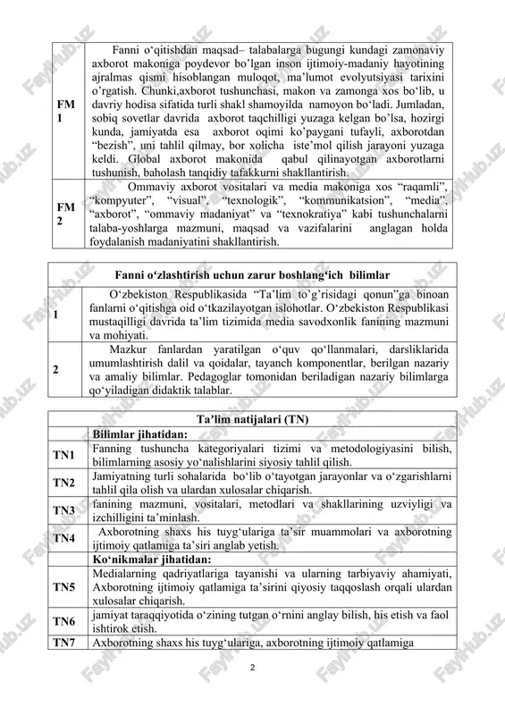 azariy va amaliy bilimlar. pedagoglar tomonidan beriladigan nazariy bilimlarga qo‘yiladigan didaktik talablar. taʼlim natijalari (tn) bilimlar jihatidan: tn1 fanning tushuncha kategoriyalari tizimi va metodologiyasini bilish, bilimlarning asosiy yo‘nalishlarini siyosiy tahlil qilish. tn2 jamiyatning turli sohalarida bo‘lib o‘tayotgan jarayonlar va o‘zgarishlarni tahlil qila olish va ulardan xulosalar chiqarish. tn3 fanining mazmuni, vositalari, metodlari va shakllarining uzviyligi va izchilligini ta’minlash. tn4 axborotning shaxs his tuyg‘ulariga ta’sir muammolari va axborotning ijtimoiy qatlamiga ta’siri anglab yetish. ko‘nikmalar jihatidan: tn5 medialarning qadriyatlariga tayanishi va ularning tarbiyaviy ahamiyati, axborotning ijtimoiy qatlamiga ta’sirini qiyosiy taqqoslash orqali ulardan xulosalar chiqarish. tn6 jamiyat taraqqiyotida o‘zining tutgan o‘rnini anglay bilish, his etish va faol ishtirok etish. tn7 axborotning shaxs his tuyg‘ulariga, axborotning ijtimoiy qatlamiga nisbatan o‘z nuqtai nazariga, mustaqil fikriga va munosabat bildira olish malakalariga ega bo‘lishi kerak. “media savodxonlik va axborot madaniyati” fanidan ma’ruza mashg‘ulot rejasi fan mazmuni mashgʻulotlar shakli: maʼruza (m) ajratil gan soat 1-semestr m1 media savodxonlik …