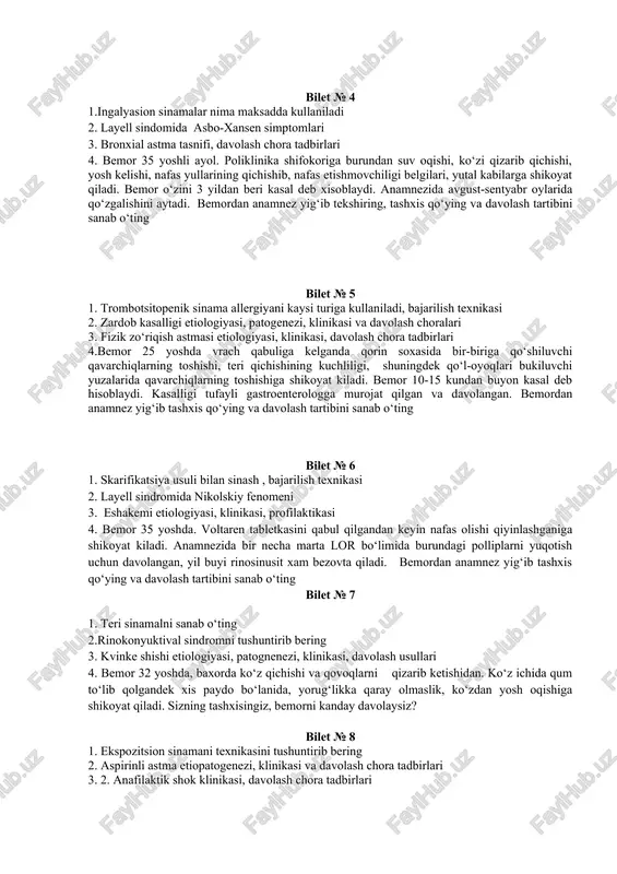 3. bronxial astma tasnifi, davolash chora tadbirlari 4. bemor 35 yoshli ayol. poliklinika shifokoriga burundan suv oqishi, ko‘zi qizarib qichishi, yosh kelishi, nafas yullarining qichishib, nafas etishmovchiligi belgilari, yutal kabilarga shikoyat qiladi. bemor o‘zini 3 yildan beri kasal deb xisoblaydi. anamnezida avgust-sentyabr oylarida qo‘zgalishini aytadi. bemordan anamnez yig‘ib tekshiring, tashxis qo‘ying va davolash tartibini sanab o‘ting bilet № 5 1. trombotsitopenik sinama allergiyani kaysi turiga kullaniladi, bajarilish texnikasi 2. zardob kasalligi etiologiyasi, patogenezi, klinikasi va davolash choralari 3. fizik zo‘riqish astmasi etiologiyasi, klinikasi, davolash chora tadbirlari 4.bemor 25 yoshda vrach qabuliga kelganda qorin soxasida bir-biriga qo‘shiluvchi qavarchiqlarning toshishi, teri qichishining kuchliligi, shuningdek qo‘l-oyoqlari bukiluvchi yuzalarida qavarchiqlarning toshishiga shikoyat kiladi. bemor 10-15 kundan buyon kasal deb hisoblaydi. kasalligi tufayli gastroenterologga murojat qilgan va davolangan. bemordan anamnez yig‘ib tashxis qo‘ying va davolash tartibini sanab o‘ting bilet № 6 1. skarifikatsiya usuli bilan sinash , bajarilish texnikasi 2. layell sindromida nikolskiy fenomeni 3. …