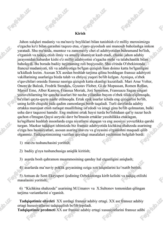 zosi hamdir. eng muhimi ertak haysi turda bo'lishidaan qat'iy nazar hech qachon o'lmagan.qaysi asryoki davr bo'lmasin ertaklar yaxshilikka etaklagan, ko'ngillarni hushlab insonlarda ezgu niyatlarni alqagan va eng asosiysi yovuzlikka qarshi turgan. mazkur tadqiqot ishimizda biz fransuz adabiyotida kichkina shahzoda asarining o'ziga hos hususiyatlari, asosan asaring mavzu va g'oyasini o'rganishni maqsadi qilib olganmiz. tadqiqotimizning vazifasi quyidagi masalalari yechimini belgilab berdi: 1) mavzu tushunchasini yoritish; 2) badiiy g'oya tushunchasiga aniqlik kiritish; 3) asarda bosh qahramon muammosining qanday hal etganligini aniqlash; 4) asarlarda ma’naviy poklik goyasining oziga xos talqinlarini ko’rsatib berish; 5) antuan de sent-ekzyuperi ijodining ozbekistonga kirib kelishi va tadqiq etilishi masalasini yoritish; 6) “kichkina shahzoda” asarining m.umarov va x.sultonov tomonidan qilingan tarjima variantlarini o`rganish. tadqiqotimiz obyekti xx asrdagi fransuz adabiy ertagi. xx asr fransuz adabiy ertagi hususiyatlarini tadqiqqilish bo'lib topiladi. tadqiqotimiz predmeti xx asr fransuz adabiy ertagi xususiyatlarini fransuz adibi antuan de sent-ekzyuperining «kichik shahzoda» ertagi misolida tadqiqqilishdan iborat. shuningdek mazkur …