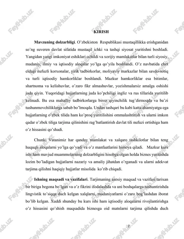 di. ishning maqsadi va vazifalari. tarjimaning asosiy maqsad va vazifasi tarixan bir biriga begona bo’lgan va o’z fikrini ifodalashda va uni boshqalarga tushuntirishda lingvistik to’siqqa duch kelgan xalqlarni, madaniyatlarni o’zaro bog’lashdan iborat bo’lib kelgan. xuddi shunday bu kurs ishi ham iqtisodiy aloqalarni rivojlantirishga o’z hissasini qo’shish maqsadida biznesga oid matnlarni tarjima qilishda duch kelinadigan muammolarni nazariy jihatdan o’rganish va ularni amaliyotga hal qilish kabi vazifalarni o’z oldiga qo’ygan. ishning nazariy ahamiyati. mazkur kurs ishining nazariy ahamiyati biznes yozishmalarini tarjima qilishda bugunga qadar erishgan yutuqlarini o‘rganish ularni umumlashtirish, uning istiqboli haqidagi nazariy qarashlarni ilmiy tahlil etish va hali hal qilinmagan muammolar yechimini topish bilan izohlanadi.ushbu ilmiy izlanishlar keyinchalik bu yo’nalishda amalga oshiriladigan tadqiqotlarda va tarjimaga oid bilimlarni rivojlantirishda katta ahamiyatga ega bo’ladi. ishning amaliy ahamiyati. kurs ishining amaliy ahamiyati real biznes yuritishga doir hujjatlarni tarjima qilishda tarjimonlarga kerak bo’ladigan ko’nikmalarni ochib berish, ularga foydali bo’ladigan terminlar bazasini yaratish va shuningdek tadbirkorlarni …