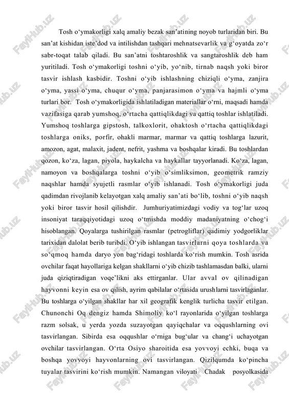 shakllar har xil geografik kenglik turlicha tasvir etilgan. chunonchi oq dengiz hamda shimoliy ko‘l rayonlarida o‘yilgan toshlarga razm solsak, u yerda yozda suzayotgan qayiqchalar va oqqushlarning ovi tasvirlangan. sibirda esa oqqushlar o‘rniga bug‘ular va chang‘i uchayotgan ovchilar tasvirlangan. o‘rta osiyo sharoitida esa yovvoyi echki, buqa va boshqa yovvoyi hayvonlarning ovi tasvirlangan. qizilqumda ko‘pincha tuyalar tasvirini ko‘rish mumkin. namangan viloyati chadak posyolkasida juda ko‘p qiziqarli shakllar tasvirlangan qoyalar bor. ulardan biri oltita echkining shaklini misol tariqasida olaylik. bu tasvirda bitta echkining tasviri juda qunt bilan ishlangan, qolganlari shoshilib ishlangan bo‘lib ularni shakli geometrik shakllarni eslatadi. yana bir toshga 12 ta echkidan iborat echkilar podasiga kamalakdan o‘qyoy otayotgan ovchi tasvirlangan. bu kompozitsiya echki bolalarining ovchidan qochib ketishi, ovchi itining tasvirlanishi tabiiydir. bu katta va murakkab kompozitsiyani ishlash o‘sha davr o‘ymakor rassomining yuksak iste’dod egasi bo‘lgan-ligidan dalolat berib turibdi. albatta, bu surat o‘rta tosh asriga mansub, o‘q yoy o‘sha asrda ixtiro qilingan. qadimgi …