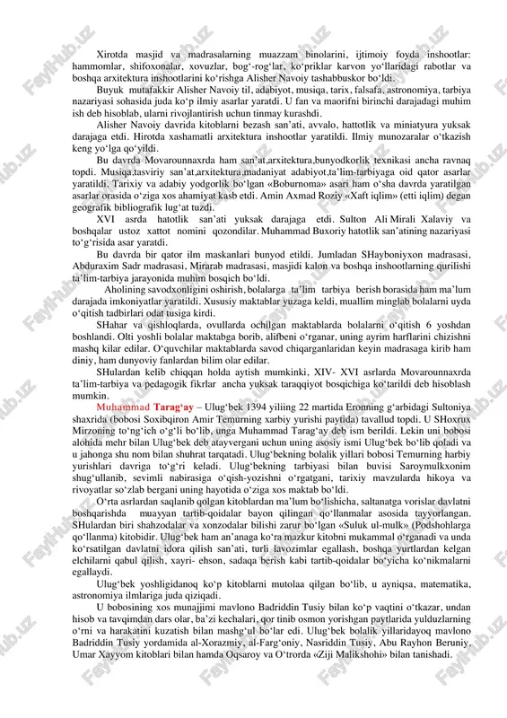 da ilmiy markaz bo‘lib keldi. buxorodagi madrasa peshtoqiga bitilgan quyidagi yozuvlar haligacha yaqqol ko‘zga tashlanadi: «ilm olmoqqa intilmoq. har bir muslim va muslima uchun qarzu -farzdir”. shular xiv asrning ikkinchi yarimi va xv asr markaziy osie tarixida uyg‘onish davri bo‘lib tarixga kirgan deya olishimizga asos bo‘la oladi. bu davrda o‘zbek adabiyotida ancha siljish ro‘y berdi. ulug‘bek olimlarga xomiylik qilib, fan ahlini rahbatlantirdi, uning o‘zi, ayniqsa, astronomiya, matematika fanlari bo‘yicha muhim ishlarni amalga oshirdi. samarqandda rumiy, ma’sudiy, mansur koshiy, muhammad birjoniy va boshqalar ijod etdilar. xirotda esa alisher navoiy, abdurahmon jomiy, ulug‘ rassom bexzod tarixshunos xondamir va boshqalar ijodiyot cho‘qqilariga ko‘tarildilar. ulug‘bekning shogirdi muhammad qushchi samarqandiy o‘sha davrda movarounnaxrning madaniy va ilmiy hayotida katta rol o‘ynadi. astronomiya to‘g‘risida «risolai dar falakiyot» degan kitob yozgan ali qushchini o‘z davrining ptolemeyi deb atashardi. uning mazkur asarida geometrik bilimlarning asoslari bayon qilindi, nukta, chizik yuza, aylana va shu kabi tushunchalar to‘la ta’riflab berildi. tibbiyot …