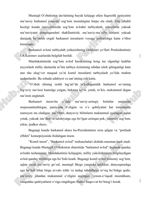 aqil o‘zbekiston sharoitida “barkamol avlod” deganda qanday avlodni tushunamiz. mamlakatimiz kelajagini, milliy yukslishimizni belgilaydigan avlod qanday sifatlarga ega bo‘lishi keark. bugungi komil avlod jismoniy sog‘lom, aqlan yetuk ma’naviy go‘zal, mustaqil fikrga yangicha tafakkur, dunyoqarashga ega bo‘lish bilan birga avvalo ichki va tashqi tahdidlarga to‘siq bo‘lishga qodir, ma’naviy jihatdan mukammal o‘zligini anglagan, iymon-e’tiqodi mustahkam, muqaddas qadriyatlarni o‘ziga singdirgan ifodasi baquvvat bo‘lmog‘i kerak. bugungi notinch, o‘ta tahlikali, o‘zaro tortishuv, manfatlar kurash avjiga chiqqan zamoda ertangi kunimizga, dunyo tan olgan davlatlar qatoriga faqatgina bilim va ma’rifatga tayangan holda intellektual saloxiyatimizni yuksak darajaga ko‘tarish hisobidan erishmog‘imiz mumkin. biz o‘zimizning oliyjanob masadlarimizga faqat ma’naviy va jismoniy jihatdan sog‘lom, o‘zining kimligi, qanday buyuk jodlarning avlodi ekanini chuqur anglagan, dunyoda hech kimdan kam bo‘lmagan komil insonlarni; yosh avlodni tarbiyalash orqaligini erisha olamiz. respublikamiz prezidenti i.a.karimov asarlarida, nutq va maqolalarida barkamol insonlarni tarbiyalab yetkazishning maqsad va vazifalari yo‘llari bayon etib berildi. “biz komil inson tarbiyalash davlat siyosatining ustivor …