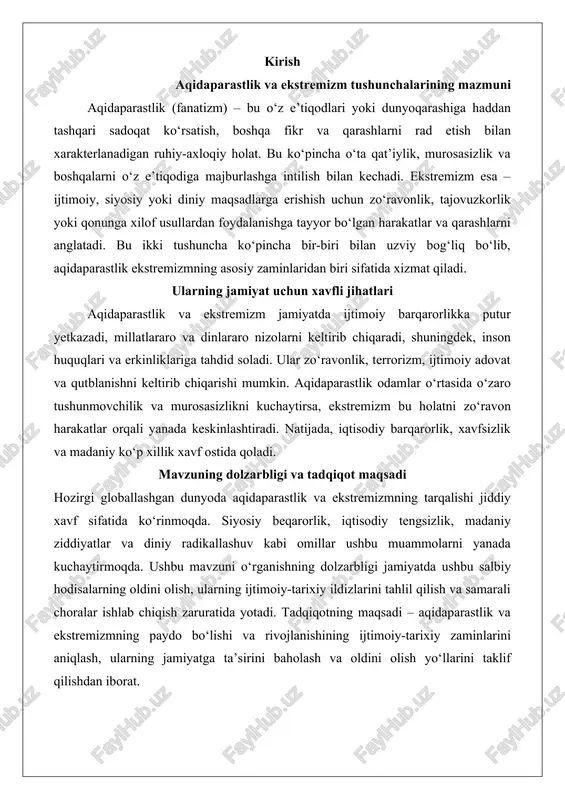 ni tahlil qilish va samarali choralar ishlab chiqish zaruratida yotadi. tadqiqotning maqsadi – aqidaparastlik va ekstremizmning paydo bo‘lishi va rivojlanishining ijtimoiy-tarixiy zaminlarini aniqlash, ularning jamiyatga ta’sirini baholash va oldini olish yo‘llarini taklif qilishdan iborat. ijtimoiy-tarixiy zaminlari 1. iqtisodiy va ijtimoiy tengsizlik: tarixan, iqtisodiy qiyinchiliklar, kambag‘allik va ijtimoiy adolatsizlik aqidaparastlik va ekstremizmning tarqalishi uchun qulay sharoit yaratgan. masalan, xx asrda iqtisodiy inqirozlar va ishsizlik ba’zi mamlakatlarda radikal harakatlarning kuchayishiga olib keldi. 2. siyosiy beqarorlik va nizolar: mustamlakachilik, urushlar va ichki nizolar ko‘pincha ekstremistik guruhlarning shakllanishiga sabab bo‘lgan. masalan, yaqin sharqdagi uzoq davom etgan mojarolar radikal guruhlarning paydo bo‘lishiga zamin yaratdi. 3. diniy va madaniy ziddiyatlar: din yoki madaniyatga asoslangan qarama-qarshiliklar aqidaparastlikning kuchayishiga olib keladi. o‘rta asrlardagi diniy urushlardan tortib, hozirgi zamon terroristik tashkilotlarigacha bu omil muhim rol o‘ynaydi. 4. ta’lim va axborotning etishmasligi: noma’lumlik va ta’lim darajasining pastligi odamlarni manipulyatsiyaga osonlikcha berilib ketadigan holatga keltiradi. bu esa aqidaparastlik va ekstremizmning tarqalishini …