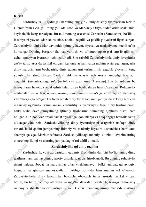 da zardushtiylikdagi ruhoniylik tizimi, lavozimlarning o‘zaro bog‘liqligi va ularning jamiyatdagi o‘rni tahlil qilinadi. zardushtiylikdagi diniy tuzilma zardushtiylik, yoki zoroastrizm, qadimiy eron dinlaridan biri boʻlib, uning diniy tuzilmasi jamiyat hayotining asosiy ustunlaridan biri hisoblanadi. bu dinning ruhoniylik tizimi nafaqat ibodat va marosimlar bilan cheklanmaydi, balki jamiyatdagi axloqiy, huquqiy va ijtimoiy munosabatlarni tartibga solishda ham muhim rol oʻynaydi. zardushtiylikda diniy lavozimlar bosqichma-bosqich tizim asosida tashkil etilgan boʻlib, bu tizim qadimiy athravan va magʻlar davridan boshlanib, hozirgi zamonaviy ruhoniylik shakllariga evolyutsiya qilgan. ushbu tizimning asosiy maqsadi – ahura mazdaning irodasini ifodalovchi asha (haqiqat, adolat va toʻgʻrilik) tamoyillarini jamiyatga tatbiq etishdir. ruhoniylar nafaqat ibodatxonalar va marosimlar rahbarlari, balki jamiyatdagi nizolarni hal qiluvchilar, taʼlim beruvchilar va axloqiy yoʻl koʻrsatuvchilar sifatida faoliyat yuritadilar. bu yerda diniy lavozimlarning ierarxik tuzilishi va jamiyat bilan ruhoniylar oʻrtasidagi munosabatlar batafsil koʻrib chiqiladi, shuningdek, asosiy lavozimlarning vazifalari chuqur tahlil etiladi.diniy lavozimlarning bosqichma-bosqich tizimi zardushtiylikning markaziy elementlaridan biri boʻlib, u qadimiy eron …