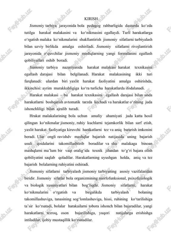 h bolaning takomillashuviga, tanasining sog‘lomlashuviga, hissi, ruhining ko‘tarilishiga ta’sir ko‘rsatadi, bolalar harakailarni tobora ishonch bilan bajaradilar, yangi harakatlarni tezroq, oson bajarilishiga, yuqori natijalarga erishishga intiladilar, ijobiy mustaqillik ko‘rsatadilar. 1. asosiy jismoniy sifatlarning (tezkorlik, chaqqonlik, chidamlilik, kuch va egiluvchanlik) rivojlanishi harakat malakalarning shakllanishibilan uzviy bog‘liq.. ana shu jarayonga xizmat qiluvchi mashqlar qit’iy izchillikda va harakat ta’siri murakkablashtirilgan holda jismoniy tarbiya darslari tarkibiga, o‘yin soatlariga, sport mashqlariga hamda o‘quvchilarning maktabdan va sinfdan tashqari sport tadbirlari tarkibiga kiritiladi. harakat ko‘nikmalarini shakllantirishga etibor ayniqsa maktab kun tartibida olib boriladigan fizkultura-sog‘lomlatirish tadbirlari davomida amalga oshirilishi kerak. katta tanaffuslarda o‘tkaziladigan harakatli o‘yinlar, dars boshlanishidan oldin o‘tkaziladigan ertalabki gimnastika, sayrlar, sinfdan tashqari olib boriladigan ommaviy tadbirlarning barchasi jismoniy sifatlarning tarbiyalanishiga imkon yaratadi. har bir jismoniy sifat uchun alohida o‘ziga xos mashqlar kompleksi tanlanadi va maxsus usulda bajartiriladi. qonun-qoidalarini turkumlarga ajratish: harakatlarga o‘rgatish jarayonining xususiyatlari, qonun-qoidalarining o‘zaro bog‘liqligi. “onglilik va faollik” prinsipi, “ko‘rgazmalilik” prinspi, “muntazamlilik” prinspi, “tushunarli va …