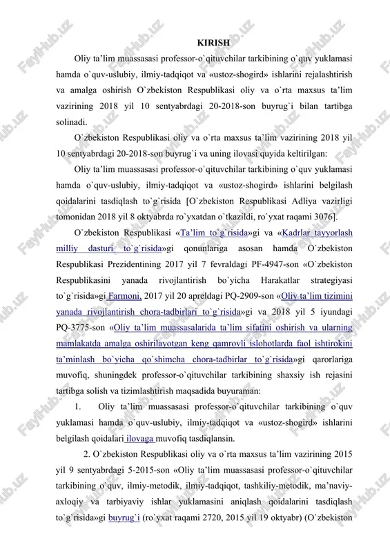 lari ilovaga muvofiq tasdiqlansin. 2. o`zbekiston respublikasi oliy va o`rta maxsus ta’lim vazirining 2015 yil 9 sentyabrdagi 5-2015-son «oliy ta’lim muassasasi professor-o`qituvchilar tarkibining o`quv, ilmiy-metodik, ilmiy-tadqiqot, tashkiliy-metodik, ma’naviy-axloqiy va tarbiyaviy ishlar yuklamasini aniqlash qoidalarini tasdiqlash to`g`risida»gi buyrug`i (ro`yxat raqami 2720, 2015 yil 19 oktyabr) (o`zbekiston respublikasi qonun hujjatlari to`plami, 2015 y., 42-son, 540-modda) o`z kuchini yo`qotgan deb hisoblansin. 3. mazkur buyruq rasmiy e’lon qilingan kundan e’tiboran kuchga kiradi. ilova oliy ta’lim muassasasi professor-o`qituvchilar tarkibining o`quv yuklamasi hamda o`quv-uslubiy, ilmiy-tadqiqot va «ustoz-shogird» ishlarini belgilash qoidalari ushbu qoidalar o`zbekiston respublikasining «ta’lim to`g`risida»gi qonuniga va o`zbekiston respublikasi prezidentining 2018 yil 5 iyundagi pq-152 3775-son «oliy ta’lim muassasalarida ta’lim sifatini oshirish va ularning mamlakatda amalga oshirilayotgan keng qamrovli islohotlarda faol ishtirokini ta’minlash bo`yicha qo`shimcha chora-tadbirlar to`g`risida»gi qaroriga muvofiq oliy ta’lim muassasasi professor-o`qituvchilar tarkibining o`quv yuklamasi hamda o`quv-uslubiy, ilmiy-tadqiqot va «ustoz-shogird» ishlarini belgilash qoidalarini belgilaydi. mazkur qoidalar toshkent davlat yuridik universiteti, harbiy oliy ta’lim muassasalari …