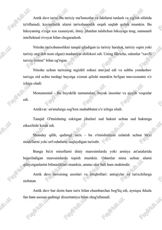 iy bo'lmagan tafsilotlar orasida argument yo'qoladi degan taxminlar mavjud. buning o'rniga, tarix qadimiyni o'rganishga, tushunishga va namoyon etishga intiladi. u ikkala ta'limotga va artefaktga qiziqadi va umumiy va o'ziga xos narsalar haqida mulohaza yuritadi. bu haqiqiy tahlilni qat'iy tan olishdan ko'ra, o'tmishning talqini. jon erlning antiqa tarixga oid tarixiy ifodasi antik davrni tarixga nisbatan ushbu salbiy tasavvurining ajoyib afsonasi mavjud. darhaqiqat, 1700-1800 yillarda antiqiyochilarning profilini quyidagi ibora masxara qilgan: "o'tmishdagi g'alati chanqoq odam va haqiqatan ham dushman, u erda u ko'p narsalarni hozirdan beri chirigan va hidlanib qolgan. u keksa yoshga va ajinlarga oshiq bo'lish kabi g'ayritabiiy kasallikka duchor bo'lgan va mog'orlangan va qurtga kirgan barcha narsalarni (gollandiyaliklar pishloqni yaxshi ko'rgani kabi) sevadi. " antikvarning bu surati eskirgan narsalarga nosog'lom patologik obsesyonni taklif qiladi, bu ob'ektlarni mazmuni yoki ahamiyati uchun emas, balki ularning holati va dekadensiya isrofgarchiligi uchun farqsiz ravishda qadrlaydi. jon erlning tanqidlari shafqatsiz aqlga sazovor, ammo bugungi kunda …