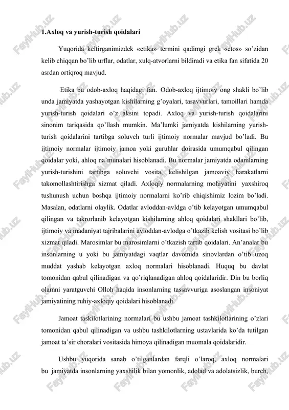 ta’sir choralari vositasida himoya qilinadigan muomala qoidalaridir. ushbu yuqorida sanab o’tilganlardan farqli o’laroq, axloq normalari bu jamiyatda insonlarning yaxshilik bilan yomonlik, adolad va adolatsizlik, burch, sh’an, qadr-qimmat haqidagi tasavvurlariga muofiq holda o’rnatiladigan qoidalar hisoblanadi. bu normalar ba’zan huquq deb ataladi va xulq-atvor qoidalarini o’zida ifodalaydi va axloqiy nuqtai nazardan olganda “yaxshi xulq-atvorlar”, “jinoiy xulq-atvorlar”, “xulq-atvorlarni tuzatish”lar deb baholanadi. odob-axloq normalari nohuquqiy tusdagi hujjatlarda mavjud bo’ladi. ularga turli xil kodekslar, qasamyodlar va boshqalar kiradi. bunga misol qilib 1979 yilning dekabrida bmt bosh assambleyasining 34-sessiyasi tomonidan qabul qilingan huquqiy tartibotni qo’llab-quvvatlash bo’yicha rahbar xodimlarning odob-axloqi kodeksini keltirish mumkin. ushbu kodeksda huquqni himoya qiluvchi organlarning, birinchinavbatda jinoyat ishi bo’yicha tergov olib borayotganlarning inson qadr-qimmatini hurmat qilish va himoyalashini, inson huquqini qo’llab quvvatlash va himoya qilishini (2-m.), oxirgi zaruratlardagina va ularga yuklatilgan vazifalarni bajarishga talab qilinadigan darajadagina kuch ishlatishni (3-m.), o’z faoliyatini amalgam oshirih davomida olingan maxfiy tusdagi ma’lumotlarni, agar o’z vazifasini bajarish yoki …