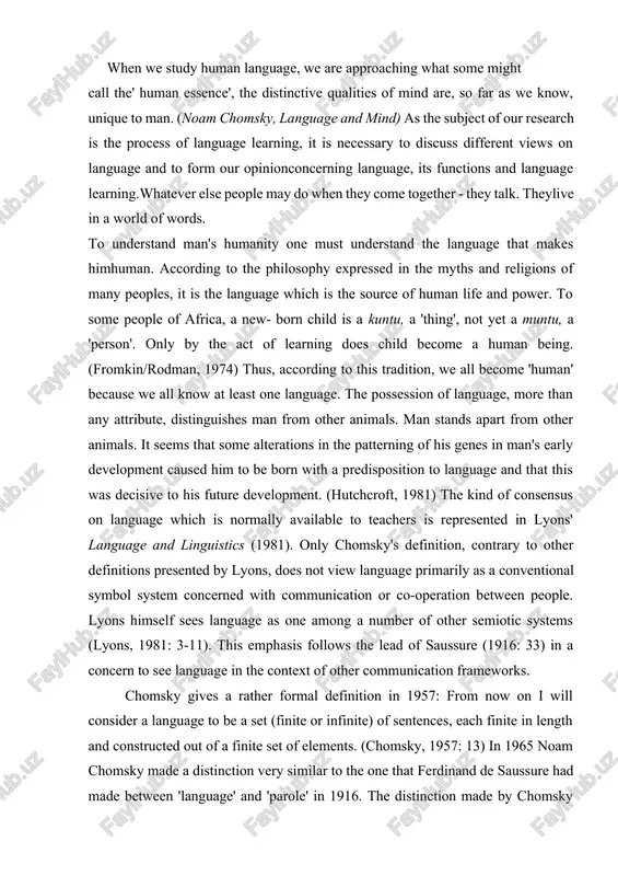 one among a number of other semiotic systems (lyons, 1981: 3-11). this emphasis follows the lead of saussure (1916: 33) in a concern to see language in the context of other communication frameworks. chomsky gives a rather formal definition in 1957: from now on i will consider a language to be a set (finite or infinite) of sentences, each finite in length and constructed out of a finite set of elements. (chomsky, 1957: 13) in 1965 noam chomsky made a distinction very similar to the one that ferdinand de saussure had made between 'language' and 'parole' in 1916. the distinction made by chomsky was between 'competence' - a speaker's intuitive knowledge of the rules of his native language and 'performance' - what he actually produces by applying these rules. we thus make a fundamental distinction between competence the speaker-hearer's knowledge of his language) and performance (the actual use of language …
