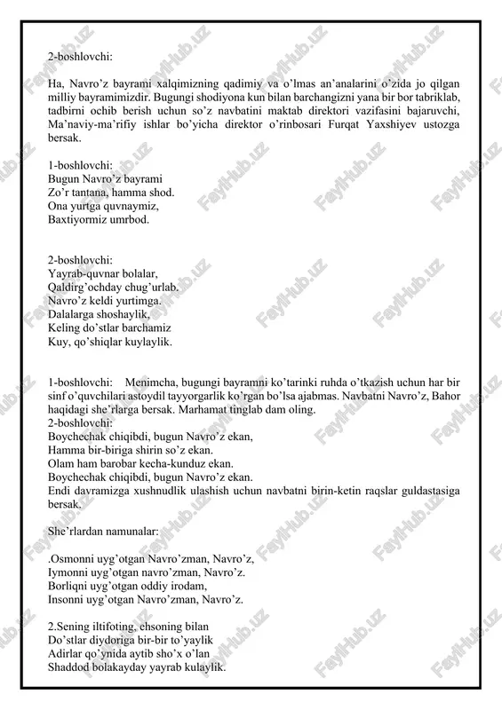 ’rinbosari furqat yaxshiyev ustozga bersak. 1-boshlovchi: bugun navro’z bayrami zo’r tantana, hamma shod. ona yurtga quvnaymiz, baxtiyormiz umrbod. 2-boshlovchi: yayrab-quvnar bolalar, qaldirg’ochday chug’urlab. navro’z keldi yurtimga. dalalarga shoshaylik, keling do’stlar barchamiz kuy, qo’shiqlar kuylaylik. 1-boshlovchi: menimcha, bugungi bayramni ko’tarinki ruhda o’tkazish uchun har bir sinf o’quvchilari astoydil tayyorgarlik ko’rgan bo’lsa ajabmas. navbatni navro’z, bahor haqidagi she’rlarga bersak. marhamat tinglab dam oling. 2-boshlovchi: boychechak chiqibdi, bugun navro’z ekan, hamma bir-biriga shirin so’z ekan. olam ham barobar kecha-kunduz ekan. boychechak chiqibdi, bugun navro’z ekan. endi davramizga xushnudlik ulashish uchun navbatni birin-ketin raqslar guldastasiga bersak. she’rlardan namunalar: .osmonni uyg’otgan navro’zman, navro’z, iymonni uyg’otgan navro’zman, navro’z. borliqni uyg’otgan oddiy irodam, insonni uyg’otgan navro’zman, navro’z. 2.sening iltifoting, ehsoning bilan do’stlar diydoriga bir-bir to’yaylik adirlar qo’ynida aytib sho’x o’lan shaddod bolakayday yayrab kulaylik. 3.tabiatda bugun o’tli uyg’onish. nur bilan kiradi dilga orzular. yurakda shodlik etadi xonish labdan labga ko’char mayin kulgilar. quyosh kirib kelar, ham xonadonga …