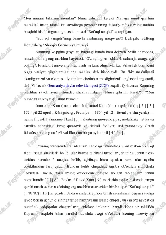 ga javoblar uning falsafiy tafakkurning muhim bosqichi hisoblangan eng mashhur asari “sof aql tanqidi”da topilgan. “sof aql tanqidi”ning birinchi nashrining muqovasi© leihgabe stiftung königsberg / sharqiy germaniya muzeyi kantning ko'pgina g'oyalari bugungi kunda ham dolzarb bo'lib qolmoqda, masalan, uning eng mashhur bayonoti: "o'z aqlingizni ishlatish uchun jasoratga ega bo'ling". frankfurt universiteti faylasufi va kant olimi markus villashek buni kant bizga vasiyat qilganlarning eng muhimi deb hisoblaydi. bu "biz mas'uliyatli ekanligimizni va o'z mas'uliyatimizni chetlab o'tmasligimizni" anglashni anglatadi, dedi villashek germaniya davlat televideniyesi (zdf) orqali . qolaversa, kantning mashhur savoli aynan shunday shakllantirilgan: "nima qilishim kerak?", "men nimadan shikoyat qilishim kerak?" immanuel kant ( nemischa: immanuel kant [ɪˈmaːnu̯eːl ˈkant] ; [ 2 ] [ 3 ] 1724-yil 22-aprel , königsberg , prussiya – 1804-yil 12 - fevral , oʻsha yerda) — nemis filosofi [ ɪˈmaːnu̯eːlˈkant ] ; ] . kantning gnoseologiya , metafizika , etika va estetika sohasidagi keng qamrovli va …