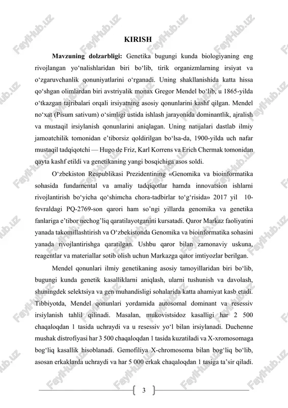 ohasida fundamental va amaliy tadqiqotlar hamda innovatsion ishlarni rivojlantirish bo‘yicha qo‘shimcha chora-tadbirlar to‘g‘risida» 2017 yil 10-fevraldagi pq-2769-son qarori ham so’ngi yillarda genomika va genetika fanlariga e’tibor nechog’liq qaratilayotganini kursatadi. qaror markaz faoliyatini yanada takomillashtirish va o‘zbekistonda genomika va bioinformatika sohasini yanada rivojlantirishga qaratilgan. ushbu qaror bilan zamonaviy uskuna, reagentlar va materiallar sotib olish uchun markazga qator imtiyozlar berilgan. mendel qonunlari ilmiy genetikaning asosiy tamoyillaridan biri bo‘lib, bugungi kunda genetik kasalliklarni aniqlash, ularni tushunish va davolash, shuningdek selektsiya va gen muhandisligi sohalarida katta ahamiyat kasb etadi. tibbiyotda, mendel qonunlari yordamida autosomal dominant va resessiv irsiylanish tahlil qilinadi. masalan, mukovistsidoz kasalligi har 2 500 chaqaloqdan 1 tasida uchraydi va u resessiv yo‘l bilan irsiylanadi. duchenne mushak distrofiyasi har 3 500 chaqaloqdan 1 tasida kuzatiladi va x-xromosomaga bog‘liq kasallik hisoblanadi. gemofiliya x-chromosoma bilan bog‘liq bo‘lib, asosan erkaklarda uchraydi va har 5 000 erkak chaqaloqdan 1 tasiga ta’sir qiladi. qishloq xo‘jaligida, mendel qonunlari asosida …