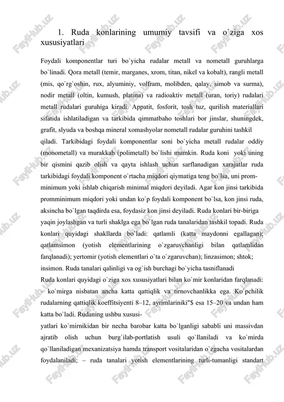 gi va og`ish burchagi bo`yicha tasniflanadi ruda konlari quyidagi o`ziga xos xususiyatlari bilan ko`mir konlaridan farqlanadi: – ko`mirga nisbatan ancha katta qattiqlik va tirnovchanlikka ega. ko`rchilik rudalarning qattiqlik koeffitsiyenti 8–12, ayrimlariniki"$ esa 15–20 va undan ham katta bo`ladi. rudaning ushbu xususi- yatlari ko`mirnikidan bir necha barobar katta bo`lganligi sababli uni massivdan ajratib olish uchun burg`ilab-rortlatish usuli qo`llaniladi va ko`mirda qo`llaniladigan mexanizatsiya hamda transrort vositalaridan o`zgacha vositalardan foydalaniladi; – ruda tanalari yotish elementlarining turli-tumanligi standart texnologik qaror qabul qilish, konni ochish va uni qazishga tayyorlash sxemalari va qazish tizimlarini tanlab olishga katta ta`sir ko`rsatadi; – ruda tarkibidagi foydali komronent, shuningdek, mineral- larning ruda tanasi hajmi bo`yicha o`zgaruvchanligi turli bloklar- dan qazib olingan va trli tarkibdagi rudalarni omuxtalash asosida foydali komronent miqdorini o`rtachalashtirish zaruriyatini tug`diradi; – ruda bo`laklarini ruda tushirgichlar orqali o`z og`irlik kuchi ostida 100 m va undan ko`r chuqurlikdagi rastki gorizontlarga tushirilganda maydalanib ketishining kamligi. bu xususiyat konni ochish va …