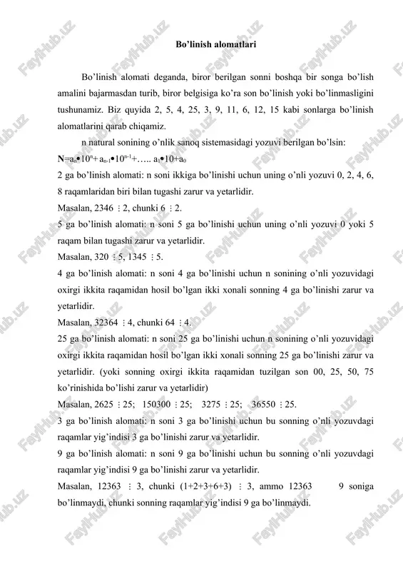 ni 6 ga bo’linishi uchun u 2 ga ham, 3 ga ham bo’linishi zarur va yetarlidir. 12 ga bo’linish alomati: n soni 12 ga bo’lishi uchun u 3 ga ham, 4 ga ham bo’linishi zarur va yetarlidir. 15 ga bo’linish alomati: n soni 15 ga bo’lishi uchun u 3 ga ham, 5 ga ham bo’linishi zarur va yetarlidir. teorema: natural son murakkab a=b∙c ga bo’lishi uchun u son b ga ham, c ga ham bo’linishi zarur va yetarlidir, bunda b va c sonlar o’zaro tub sonlar. tub va murakkab sonlar. ta’rif: faqat ikkita bo’luvchiga ( 1ga va o’ziga ) ega bo’lgan birdan katta bo’lgan natural son tub son deyiladi; agar sonning ikkitadan ortiq chekli bo’luvchilari bo’lsa, bunday sonlar murakkab sonlar deyiladi. masalan, 2;3;5;7;…- sonlari tub sonlar. 4;6;8;9;…- sonlari murakkab sonlar. bir tub son ham, murakkab son ham bo’lmaydi. bir shunday birgina maxsus natural son bo’lib, faqat bitta bo’luvchiga ega. 1-teorema: …