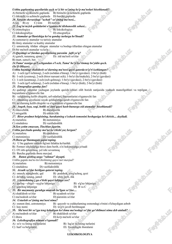 b) 1-pishiq; 2-iffatli c) 1-chidamli; 2-aqlli d) 1-hayoli; 2-kuchli 13.bir mazmuniy uyaga (guruhga) mansub bo'lgan so'zlar... a) uyadosh so'zlar b) shakldosh so'zlar c) ma'nodosh so'zlar d) zid ma'noli so'zlar 14. ajoyib husndor, go'zal fasl bu! sadoqatli, qadrdon, oshno-yu, do'st-u yorim bor. (habibiy) ushbu she 'rdagi sinonim qatorlarni belgilang a) ajoyib, husndor, go'zal; sadoqatli, qadrdon, oshna, do'st, yor b) husndor, go'zal; oshna, do'st c) husndor, go'zal; qadrdon, oshna, do'st, yor d) husndor, go'zal; oshno. do'st, yor 15.qaysi qatordagi sinonim juftlik ona tilimiz ichki imkoniyatlari asosida paydo bo'lgan? a) bet - yuz b) dastur - reja c) botir - jasur d) bitik - kitob 16. hunarmandchilik kasbiga oid atamalarni o'rganib, farg'onaning kasb-hunar leksikasiga doir yirik kitoblar yaratgan olim kim? a) g'anijon abdurahmonov b) shavkat rahmatullayev c) sobirjon ibrohimov d) azim hojiyev 17. bir umumiy ma'noni ifodalovchi ikki va undan ortiq so'zlar... a) paronim so'zlar b) ma'nodosh so'zlar c) uyadosh so'zlar d) shakldosh …