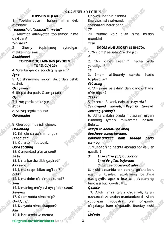 ga qaysilar kiradi? og`zaki drama, qo`g`irchoq o`yin, askiya, xalq teatrlari topishmoqlar. 1. topishmoqlarni ba’zan nima deb atashadi? “topmacha”, “jumboq”, “matal” 2. mumtoz adabiyotda topishmoq nima deyilgan? “chiston” 3. she’riy topishmoq aytadigan malikaning ismi? sohibjamol topishmoqlarning javobini toping.(4-20) 4. “o`zi bir qarich, soqoli qirq qarich” igna 5. qo`shnimning arqoni devordan oshib tushdi. oshqovoq 6. bir parcha patir, olamga tatir oy 7. uzoq yerda o`t ko`yur bo`ri 8. sassiq soyda it hurar qurbaqalar 9. chorbog`imda juft chinor. ota-onang 10. eshigimda qo`sh munguz ini-og`ang 11. qora tolim butoqsiz qora soching 12. osmondagi g`ozlar soni? 36 ta 13. nima barcha tilda gapiradi? aks sado 14. nima soqoli bilan tug`iladi? echki 15. nima doim o`z o`rnida turadi? soat 16. nimaning mo`ylovi oyog`idan uzun? suvarak 17. odamzodda nima ko`p? umid , reja 18. dunyoda nima chaqqon? fikr 19. u bor senda va menda, qo`y-chi, har bir insonda eng yaxshisi asal-qand, yomoni-chi berar pand til 20. yumuq …