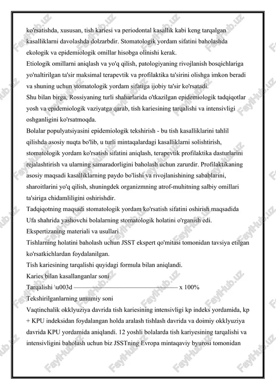 ordam ko'rsatishda, xususan, tish kariesi va periodontal kasallik kabi keng tarqalgan kasalliklarni davolashda dolzarbdir. stomatologik yordam sifatini baholashda ekologik va epidemiologik omillar hisobga olinishi kerak. etiologik omillarni aniqlash va yo'q qilish, patologiyaning rivojlanish bosqichlariga yo'naltirilgan ta'sir maksimal terapevtik va profilaktika ta'sirini olishga imkon beradi va shuning uchun stomatologik yordam sifatiga ijobiy ta'sir ko'rsatadi. shu bilan birga, rossiyaning turli shaharlarida o'tkazilgan epidemiologik tadqiqotlar yosh va epidemiologik vaziyatga qarab, tish kariesining tarqalishi va intensivligi oshganligini ko'rsatmoqda. bolalar populyatsiyasini epidemiologik tekshirish - bu tish kasalliklarini tahlil qilishda asosiy nuqta bo'lib, u turli mintaqalardagi kasalliklarni solishtirish, stomatologik yordam ko'rsatish sifatini aniqlash, terapevtik profilaktika dasturlarini rejalashtirish va ularning samaradorligini baholash uchun zarurdir. profilaktikaning asosiy maqsadi kasalliklarning paydo bo'lishi va rivojlanishining sabablarini, sharoitlarini yo'q qilish, shuningdek organizmning atrof-muhitning salbiy omillari ta'siriga chidamliligini oshirishdir. tadqiqotning maqsadi stomatologik yordam ko'rsatish sifatini oshirish maqsadida ufa shahrida yashovchi bolalarning stomatologik holatini o'rganish edi. ekspertizaning materiali va usullari tishlarning holatini baholash …
