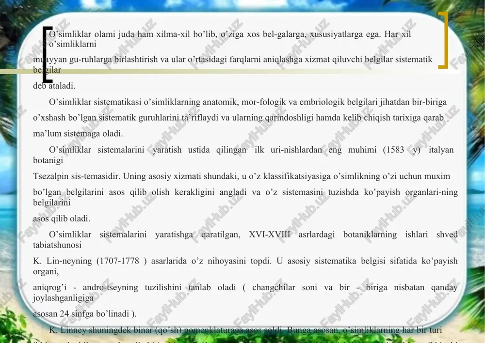 adi va ulardan keyin o’simlikni tariflagan muallifning nomi qisqartirib yoziladi. osiyo yalpizi- mentha asiatica. linney 116 qabila 1000dan ortiq turkumga mansub bo’lgan 10.000 ga yaqin turlarni nomlagan. k. linney sistemasi o’z davri uchun qanchalik afzal bo’lmasin, bu sistema ham suiiy sistema edi. chunki bu sistemada o’simliklarning sun’iy ravishda olingan belgilari asos qilib olingan edi. linneyning o’zi ham bu sistemaning sun’iyligini so’ngida tan oladi va tabiiy sistema tuzish niyatida ekanligini aytadi. tabiiy klassifikatsiyaning taraqqiy etishida, evolyutsion nazariyani birinchi bo’lib yaratgan lamarkning roli katta bo’ldi. ch. davrin qilgan o’zgarish esa sistematika tarixida yangi, evolyu--tsion yoki filogenetik sistematika davrini boshladi, ya’ni o’simliklar klassifikatsiyasini tuzishda bir manbadan kelib chiqqan o’simliklarni birlashtirish zarurligani ko’rsatdi. filogenetik sistemalar orasida ko’p tarqalgeni a. eyagler sistemasi bo’lib, bu sistema turlargacha batafsil ishlab chiqilgan birdan-bir sistemadir. hozirga kunda juda ko’p sondagi turli filogenetik sistema-lar mavjud (kozo polyanskiy, kuznetsov, bush, grosgeym, taxtajdyan, vetgshteyn, xatchinson va boshqalar), o’zbekistonda sistematika fannning rivojlanishida k.z.zokirov, …