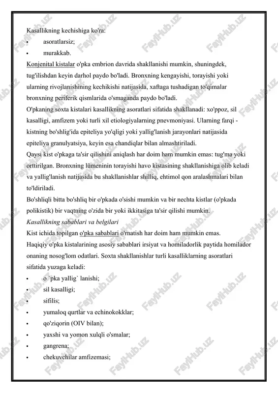 sil kasalligi, amfizem yoki turli xil etiologiyalarning pnevmoniyasi. ularning farqi - kistning bo'shlig'ida epiteliya yo'qligi yoki yallig'lanish jarayonlari natijasida epiteliya granulyatsiya, keyin esa chandiqlar bilan almashtiriladi. qaysi kist o'pkaga ta'sir qilishini aniqlash har doim ham mumkin emas: tug'ma yoki orttirilgan. bronxning lümeninin torayishi havo kistasining shakllanishiga olib keladi va yallig'lanish natijasida bu shakllanishlar shilliq, ehtimol qon aralashmalari bilan to'ldiriladi. bo'shliqli bitta bo'shliq bir o'pkada o'sishi mumkin va bir nechta kistlar (o'pkada polikistik) bir vaqtning o'zida bir yoki ikkitasiga ta'sir qilishi mumkin. kasallikning sabablari va belgilari kist ichida topilgan o'pka sabablari o'rnatish har doim ham mumkin emas. haqiqiy o'pka kistalarining asosiy sabablari irsiyat va homiladorlik paytida homilador onaning nosog'lom odatlari. soxta shakllanishlar turli kasalliklarning asoratlari sifatida yuzaga keladi: · o `pka yallig` lanishi; · sil kasalligi; · sifilis; · yumaloq qurtlar va echinokokklar; · qo'ziqorin (oiv bilan); · yaxshi va yomon xulqli o'smalar; · gangrena; · chekuvchilar amfizemasi; · jarohat ko'krak …