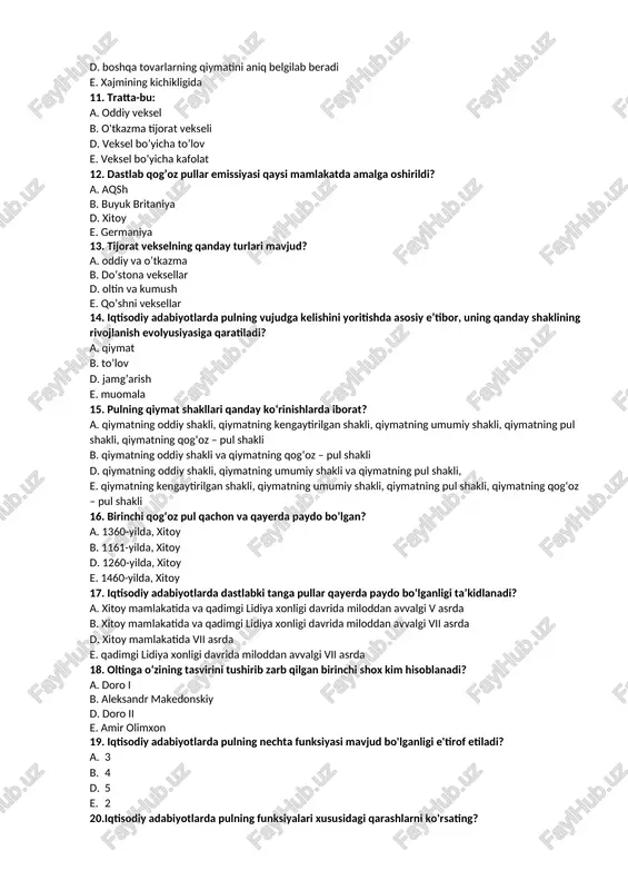 o’yicha kafolat 12. dastlab qog’oz pullar emissiyasi qaysi mamlakatda amalga oshirildi? a. aqsh b. buyuk britaniya d. xitoy e. germaniya 13. tijorat vekselning qanday turlari mavjud? a. oddiy va o’tkazma b. do’stona veksellar d. oltin va kumush e. qo’shni veksellar 14. iqtisodiy adabiyotlarda pulning vujudga kelishini yoritishda asosiy e’tibor, uning qanday shaklining rivojlanish evolyusiyasiga qaratiladi? a. qiymat b. to’lov d. jamg’arish e. muomala 15. pulning qiymat shakllari qanday ko‘rinishlarda iborat? a. qiymatning oddiy shakli, qiymatning kengaytirilgan shakli, qiymatning umumiy shakli, qiymatning pul shakli, qiymatning qog‘oz – pul shakli b. qiymatning oddiy shakli va qiymatning qog‘oz – pul shakli d. qiymatning oddiy shakli, qiymatning umumiy shakli va qiymatning pul shakli, e. qiymatning kengaytirilgan shakli, qiymatning umumiy shakli, qiymatning pul shakli, qiymatning qog‘oz – pul shakli 16. birinchi qog‘oz pul qachon va qayerda paydo bo’lgan? a. 1360-yilda, xitoy b. 1161-yilda, xitoy d. 1260-yilda, xitoy e. 1460-yilda, xitoy 17. iqtisodiy adabiyotlarda dastlabki tanga …