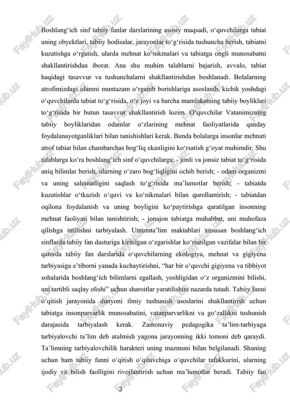 rni egallash, yoshligidan o‘z organizmini bilishi, uni tartibli saqlay olishi” uchun sharoitlar yaratilishini nazarda tutadi. tabiiy fanni o‘qitish jarayonida dunyoni ilmiy tushunish asoslarini shakllantirish uchun tabiatga insonparvarlik munosabatini, vatanparvarlikni va go‘zallikni tushunish darajasida tarbiyalash kerak. zamonaviy pedagogika ta’lim-tarbiyaga tarbiyalovchi ta’lim deb atalmish yagona jarayonning ikki tomoni deb qaraydi. ta’limning tarbiyalovchilik harakteri uning mazmuni bilan belgilanadi. shuning uchun ham tabiiy fanni o‘qitish o‘qituvchiga o‘quvchilar tafakkurini, ularning ijodiy va bilish faolligini rivojlantirish uchun ma’lumotlar beradi. tabiiy fan bo‘yicha barcha mavzular majmuasi tarbiya masalalarini aks ettiradi. o‘quvchilarga bilimni bayon qilish metodlari ham tarbiyaviy ahamiyatga ega, o‘quvchilarning barcha faoliyatlari bilimlarni o‘zlashtirish jarayoni bilan bog‘liqdir. shu munosabat bilan ham tabiiy fanni o‘qitish o‘qituvchi uchun tarbiyaviy ishlarga katta imkoniyatlar beradi. tabiiy fanni o‘qitishda og‘zaki, ko‘rgazmali, amaliy va boshqa zamonaviy metodlardan foydalaniladi. bolalarning ijodiy faolligi, individual qobiliyatlarini ochishga qaratilgan metodlar tobora ko‘proq qo‘llanilmoqda. tabiiy fan bo‘yicha mashg‘ulotlarni sinfdan va maktabdan tashqari tadbirlar, ochiq havodagi o‘yinlar, o‘lkashunoslik ekskursiyalari …