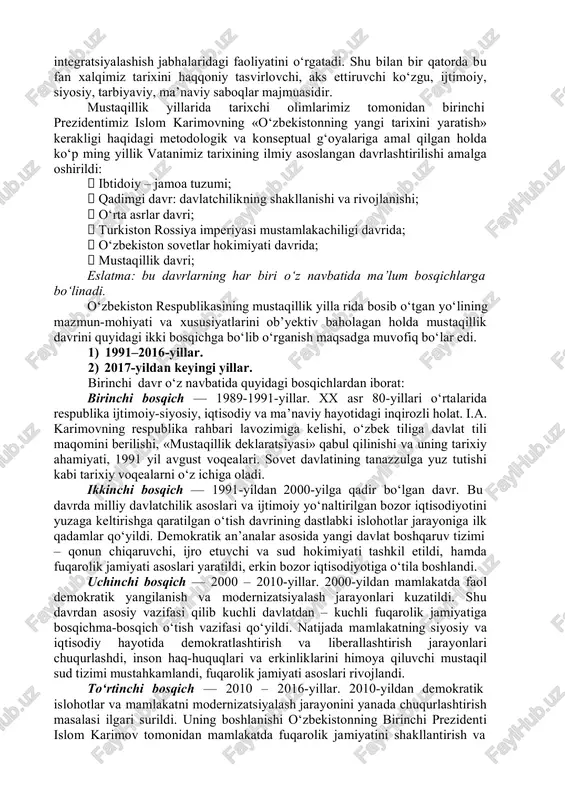 i.f.n. n.talipova / – t.: fan va texnologiya, 2014. 12. o'zbekiston respublikasi prezidentining farmoni. o'zbekiston respublikasini yanada rivojlantirish bo'yicha harakatlar strategiyasi to'g'risida /rasmiy nashr/ o'zbekiston respublikasini adliya vazirligi. – t.: adolat, 2018. 13. o'zbekiston respublikasi prezidenti shavkat mirziyoevning buyuk g'alabaning 75 yilligi hamda xotira va qadrlash kuniga bag'ishlangan tantanali marosimdagi nutqi // yangi o'zbekiston gazetasi. № 80. 2020 yil 10 may. 1. o‘zbekiston tarixini davrlashtirish masalasi. o‘zbekiston tarixi umumjahon – insoniyat tarixining ajralmas qismi hisoblanadi. o‘zbekiston tarixi fani xalqimizning mustaqil taraqqiyot yo‘liga kirishi, mustaqillik yillarida milliy huquqiy davlatchilik qurilishi, demokratik fuqarolik jamiyatni shakllantirish, erkin bozor iqtisodiyotini yaratish, jahon hamjamiyatiga integratsiyalashish jabhalaridagi faoliyatini o‘rgatadi. shu bilan bir qatorda bu fan xalqimiz tarixini haqqoniy tasvirlovchi, aks ettiruvchi ko‘zgu, ijtimoiy, siyosiy, tarbiyaviy, ma’naviy saboqlar majmuasidir. mustaqillik yillarida tarixchi olimlarimiz tomonidan birinchi prezidentimiz islom karimovning «o‘zbekistonning yangi tarixini yaratish» kerakligi haqidagi metodologik va konseptual g‘oyalariga amal qilgan holda ko‘p ming yillik vatanimiz tarixining ilmiy …