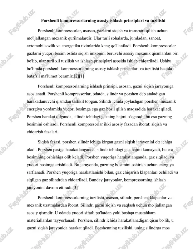 orat. silindr, gazni siqish va saqlash uchun mo'ljallangan asosiy qismdir. u odatda yuqori sifatli po'latdan yoki boshqa mustahkam materiallardan tayyorlanadi. porshen, silindr ichida harakatlanadigan qism bo'lib, u gazni siqish jarayonida harakat qiladi. porshenning tuzilishi, uning silindrga mos kelishi va gazni siqish jarayonini samarali amalga oshirish uchun maxsus ishlab chiqilgan. klapanlar, siqilgan gazning silindrdan chiqarilishi va yangi gazning silindrga kirishini boshqaradi. ular, odatda, mexanik yoki pneumatik tizimlar yordamida ochilib-yopiladi. klapanlar, gazning oqimini nazorat qilishda muhim rol o'ynaydi va kompressorning samaradorligini belgilaydi. mexanik uzatmalar, porshenning harakatini ta'minlaydi va energiyani siqish jarayoniga aylantiradi. bular, odatda, elektr motor yoki boshqa energiya manbalaridan foydalanadi.[7][1][4] porshenli kompressorlarning ishlash jarayoni, turli xil parametrlar, jumladan, bosim, harorat va gazning fizik xususiyatlari bilan bog'liq. porshenli kompressorlar, gazning siqilish jarayonida issiqlik hosil qiladi, bu esa gazning haroratini oshiradi. haroratning oshishi, gazning siqilish jarayoniga ta'sir qiladi va kompressorning samaradorligini pasaytirishi mumkin. shuning uchun, ko'plab porshenli kompressorlar, issiqlikni chiqarish uchun maxsus tizimlar …